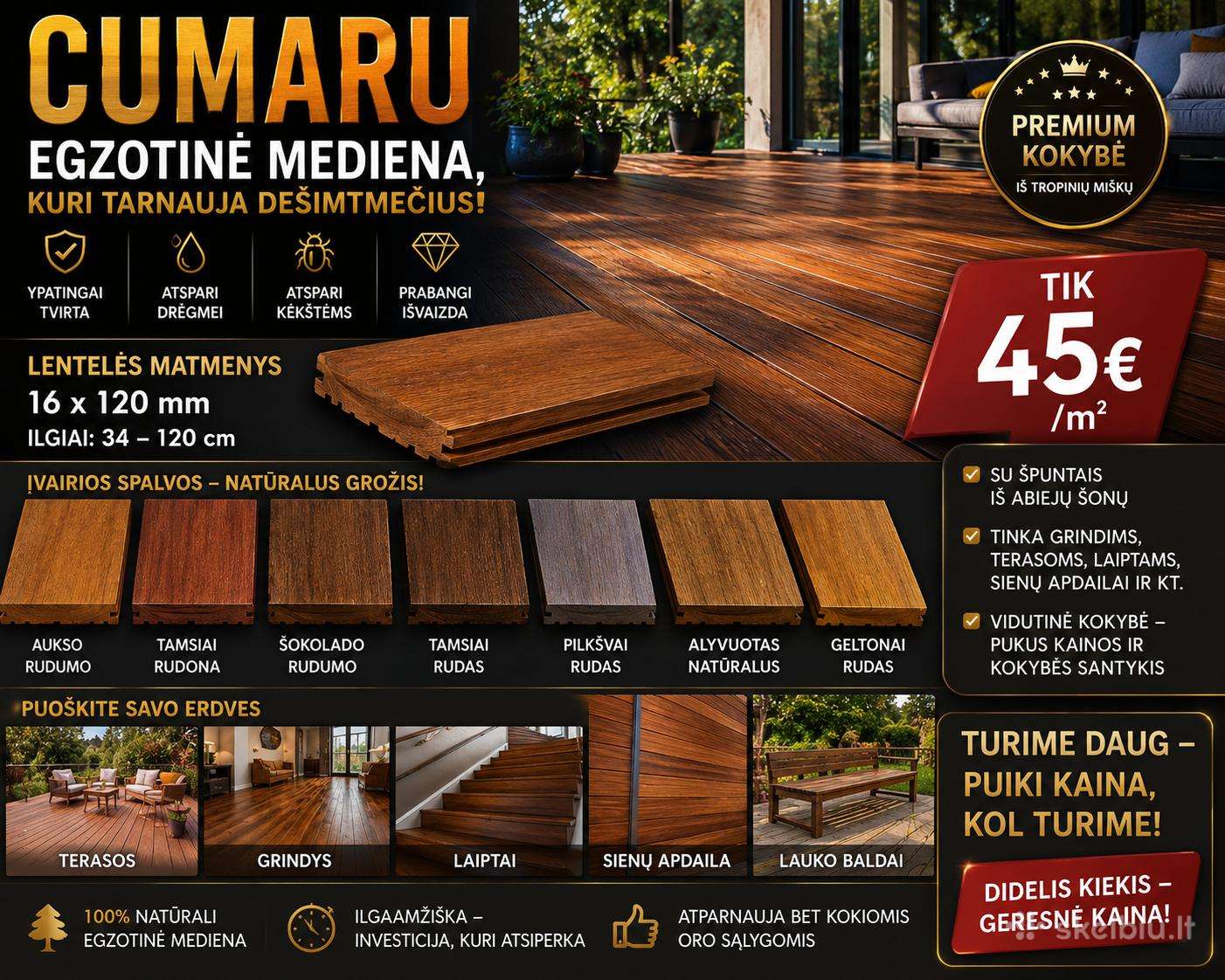 45€/m² Cumaru mediena, grindinės lentos, parketas