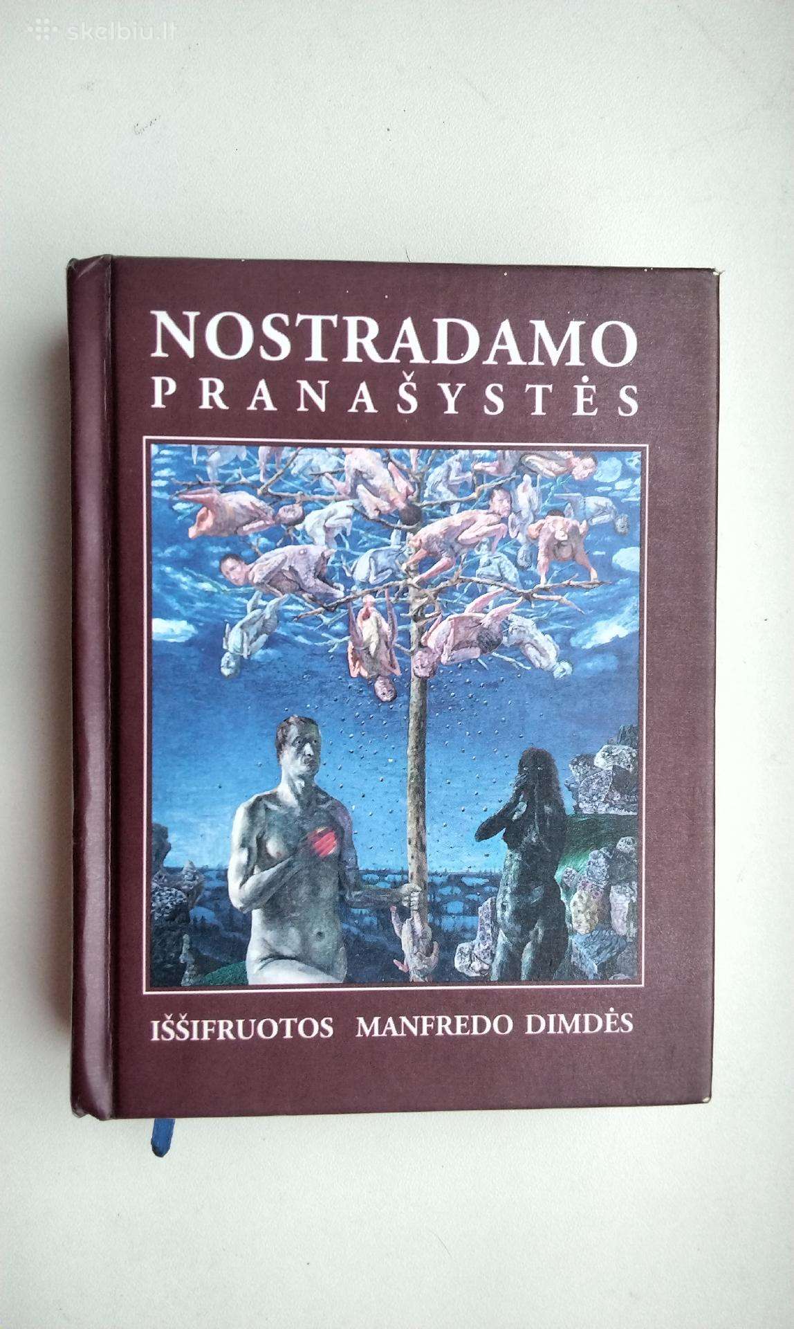 Nostradamo pranašystės iššifruotos M. Dimdės
