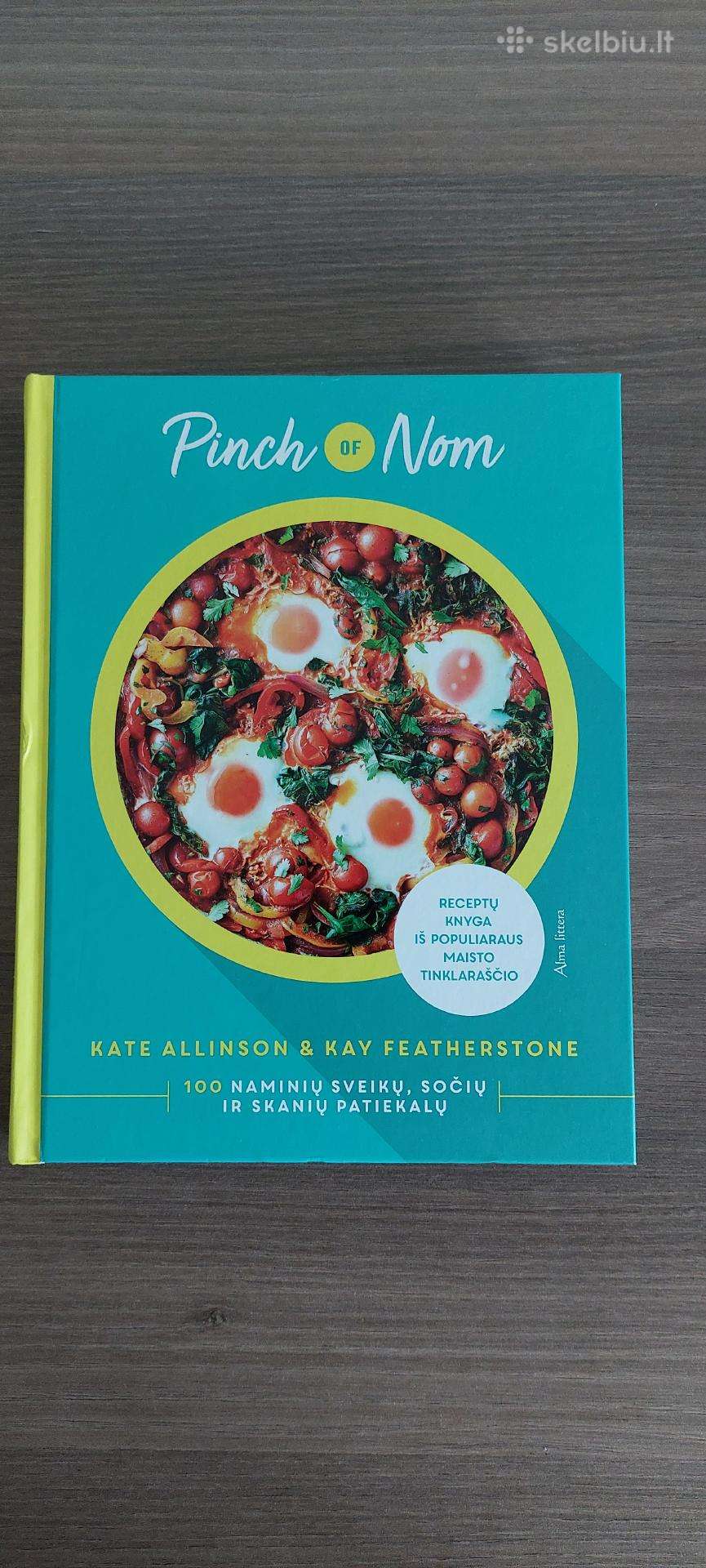 Pinch of Nom: 100 naminių sveikų, sočių ir skanių