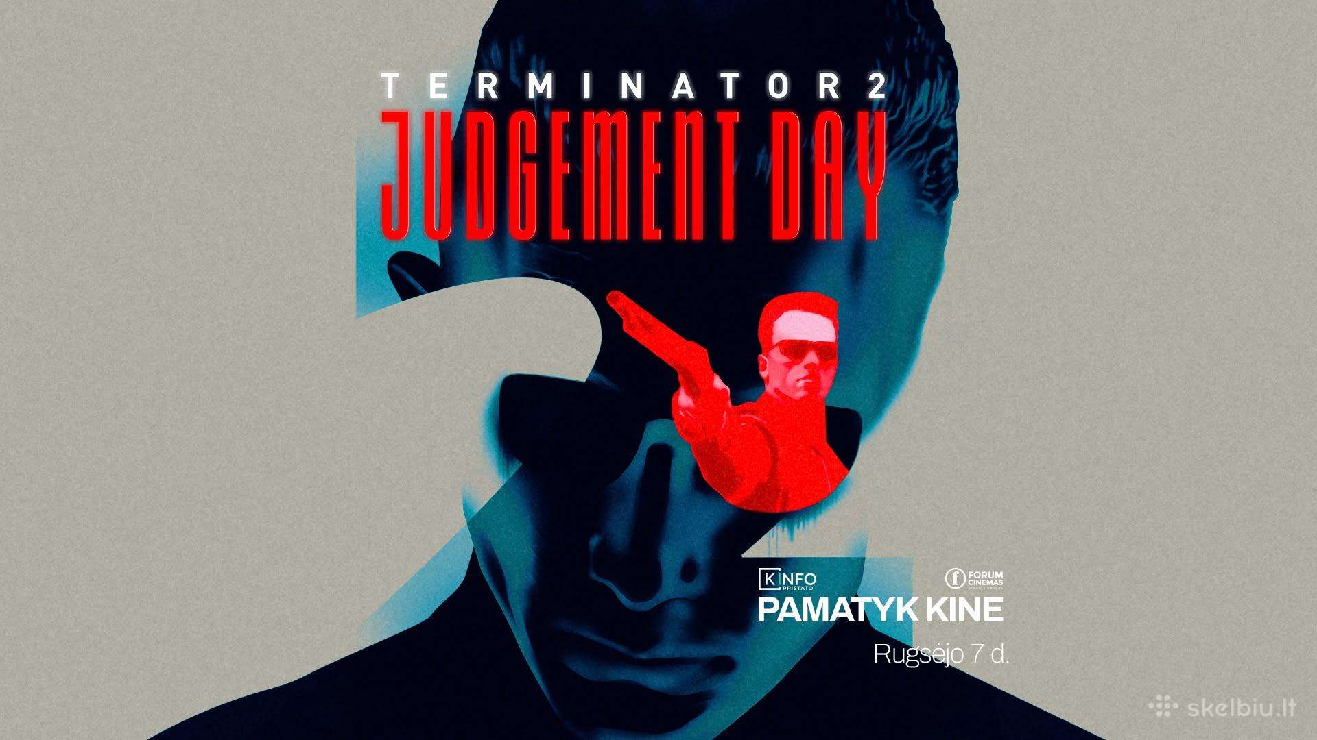 "Terminator 2" bilietas rugsėjo 7 d. 18:20