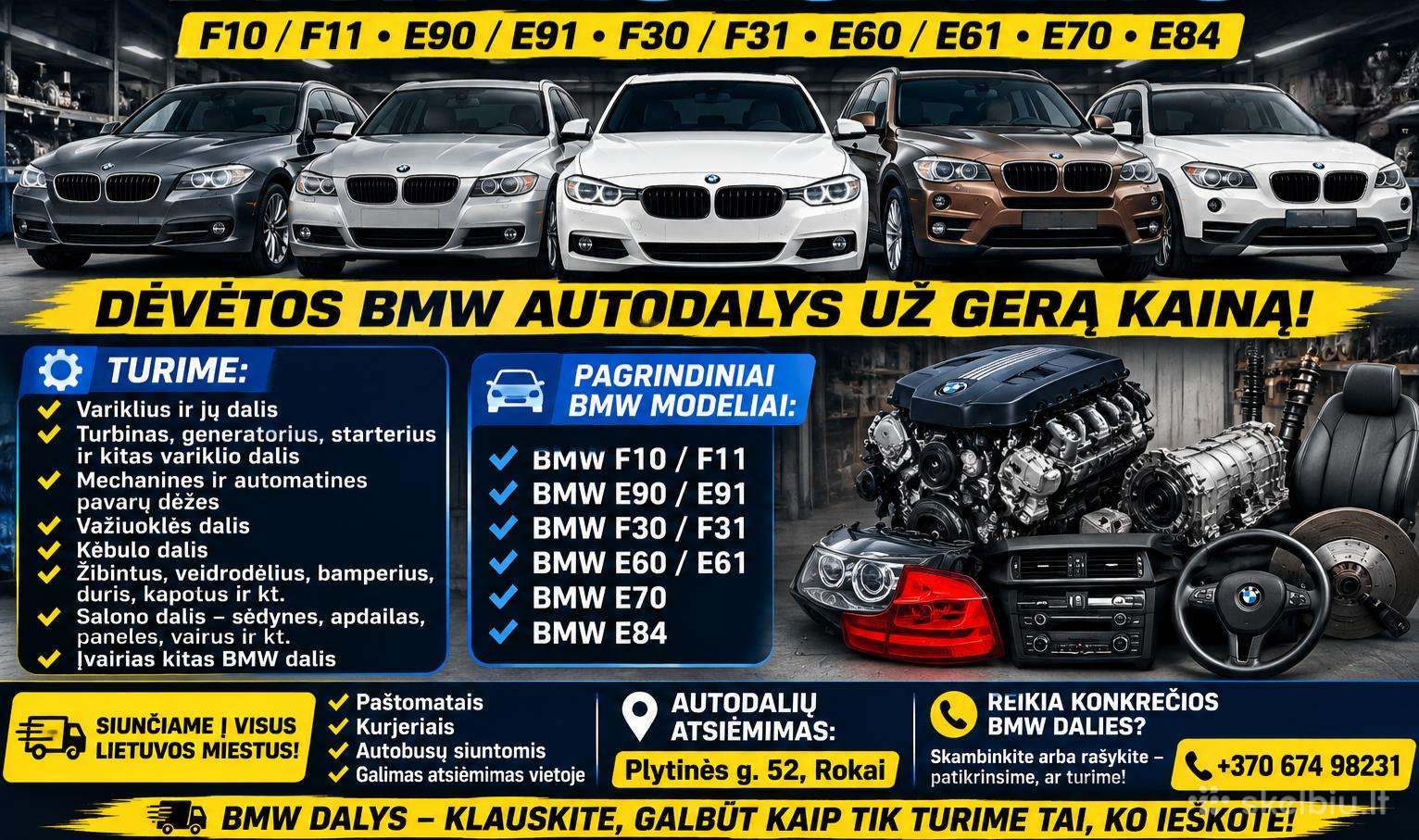 Dėvėtos Bmw Autodalys F10 F11 E90 E91 F30 F31 E84