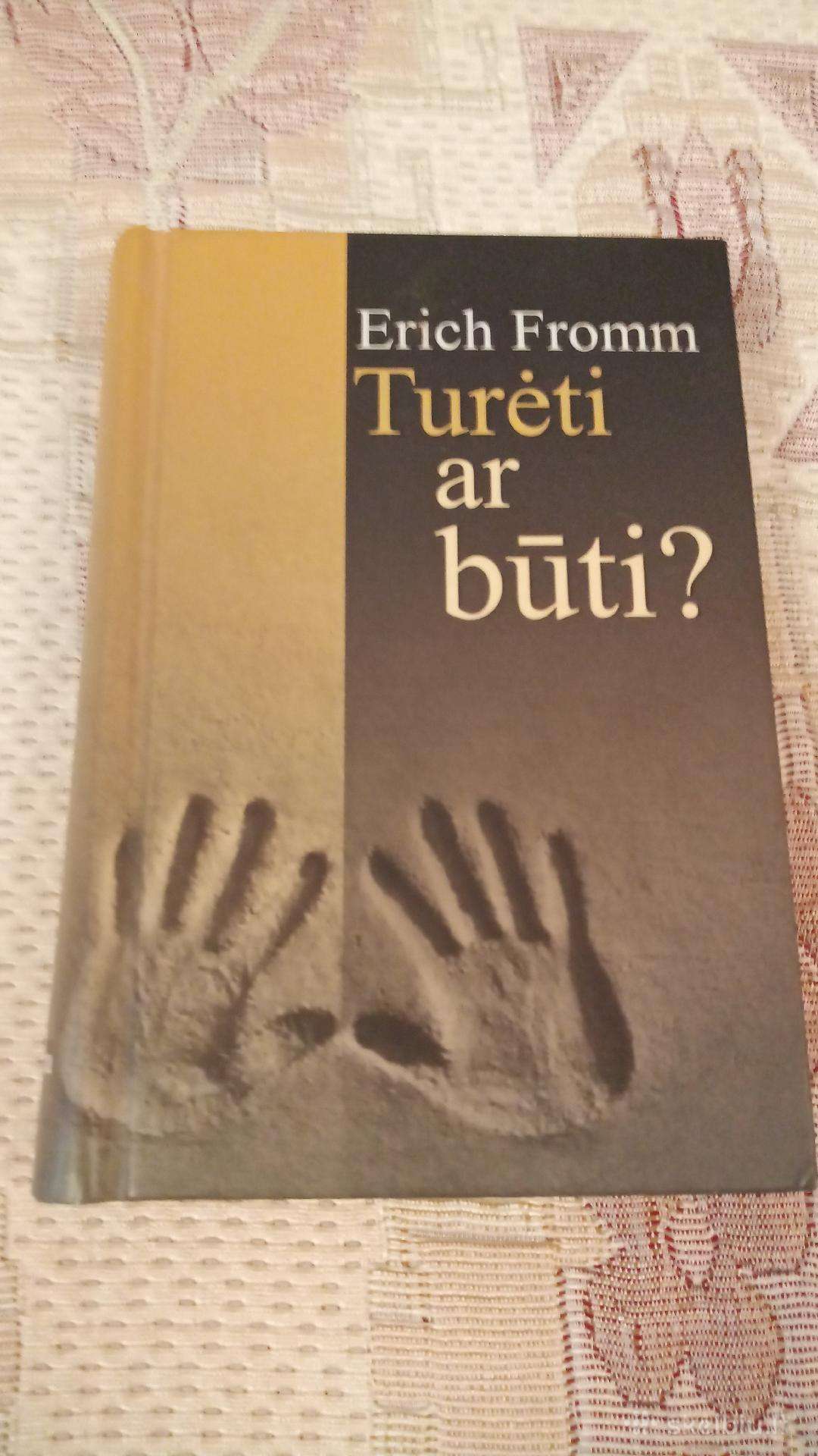 Turėti ar būti ?