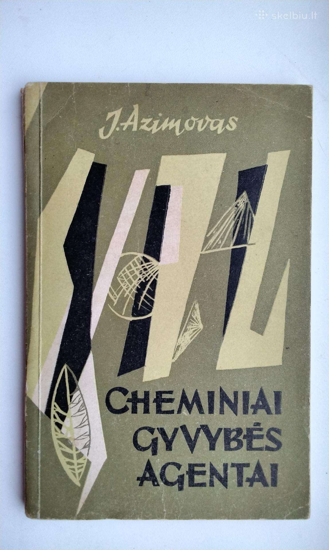 I. Azimovas. Cheminiai gyvybės agentai. 1961 m. le