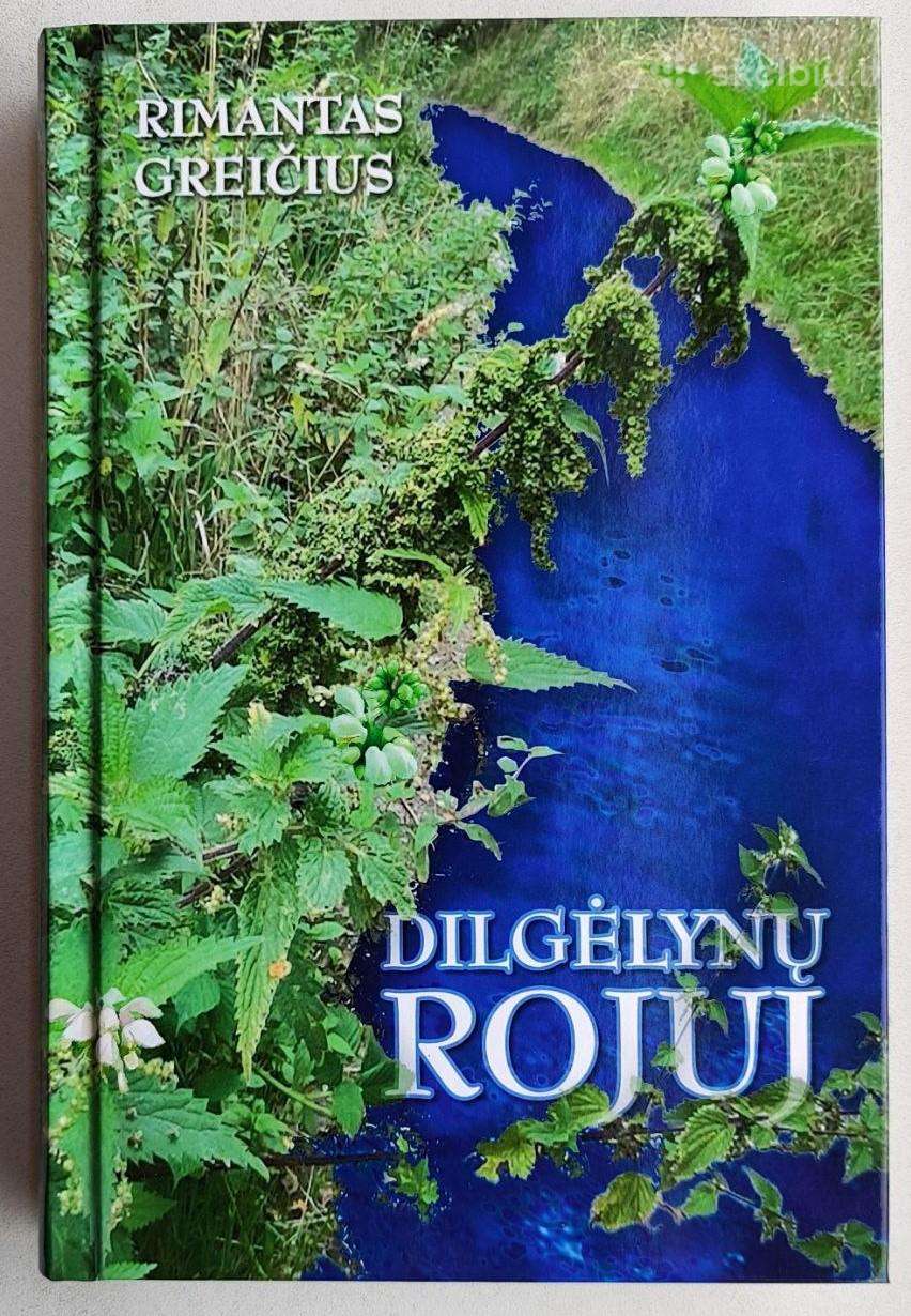Rimantas Greičius. Dilgėlynų rojuj.