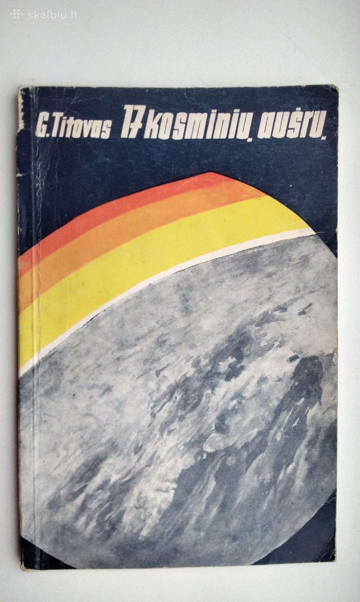 G. Titovas. 17 kosminių aušrų. 1962 m. leid.