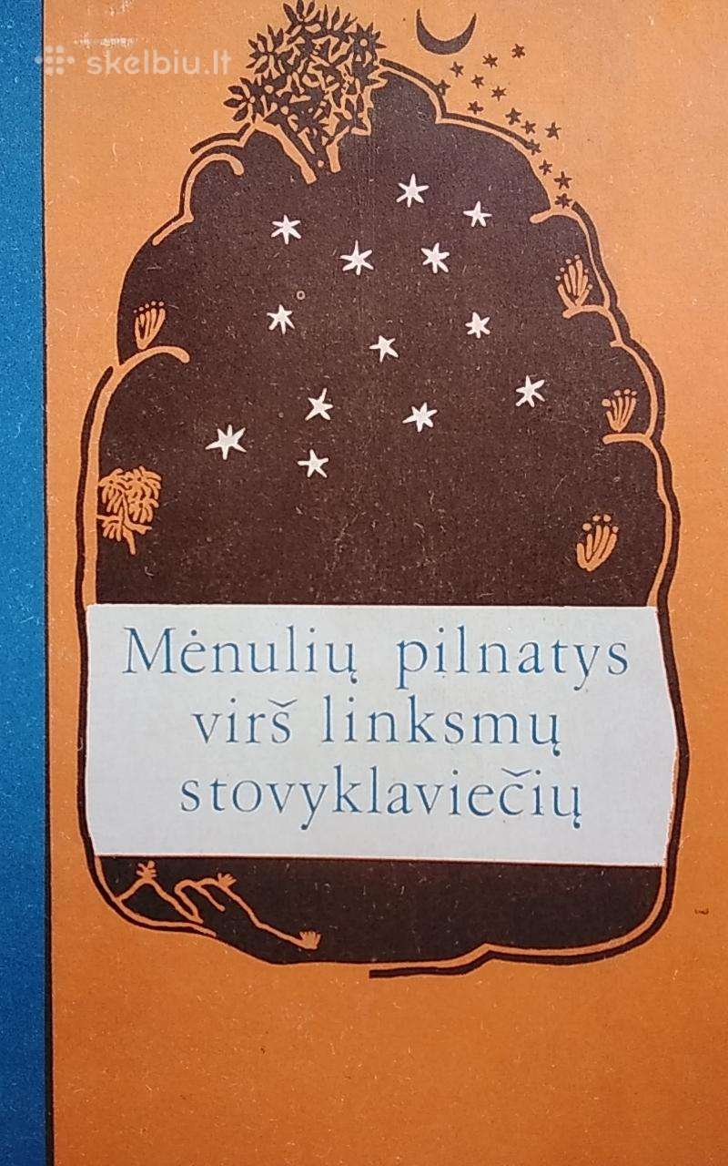 Mėnulių pilnatys virš linksmų stovyklaviečių