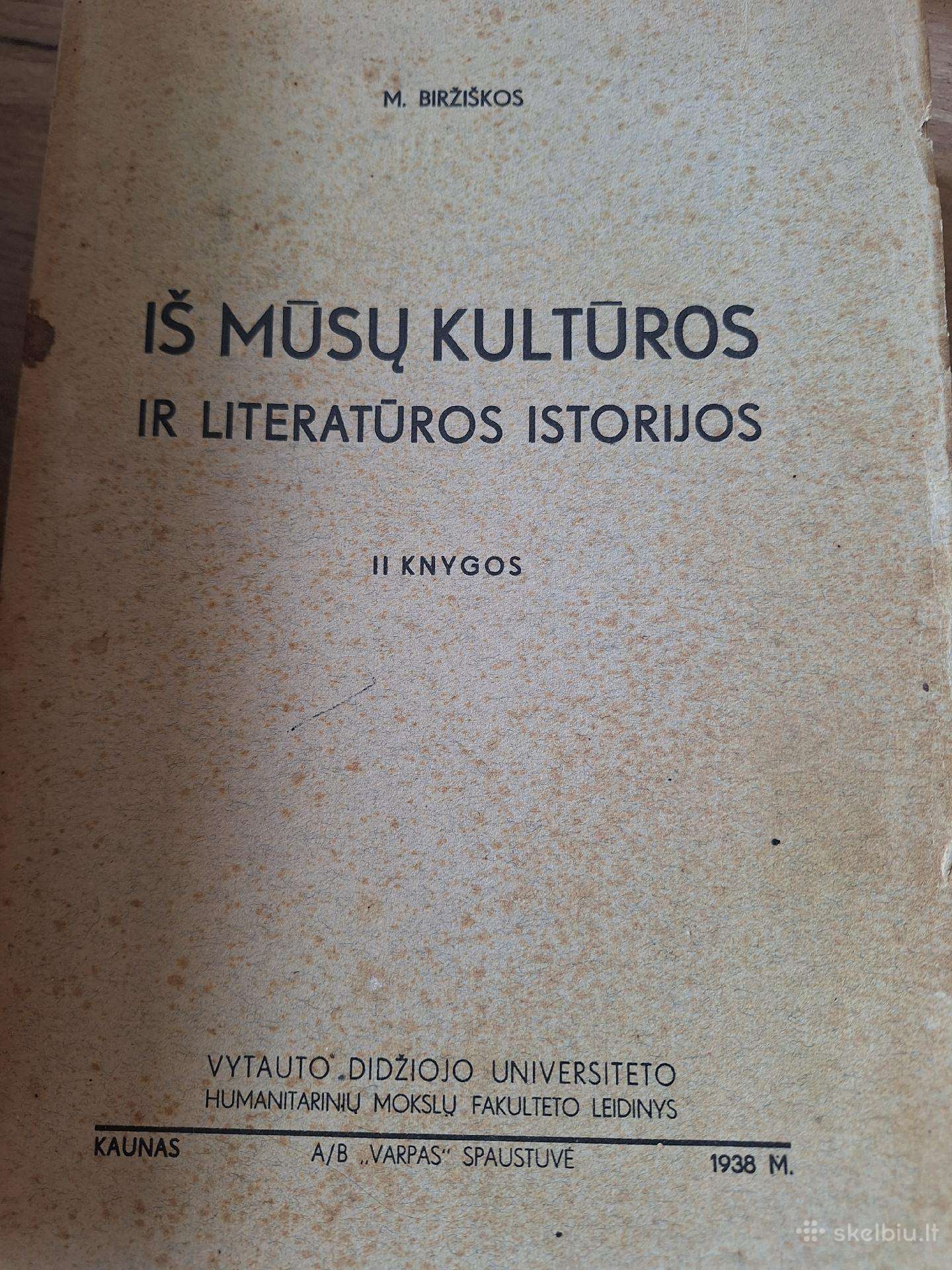M. Biržiška. Iš mūsų kultūros ir liter. istorijos