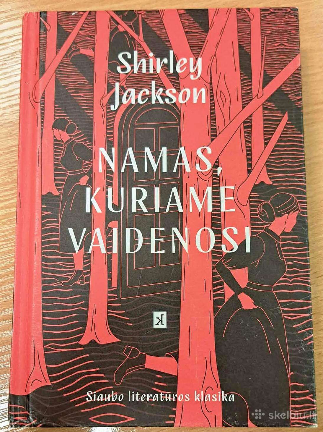 Namas, kuriame vaidenosi. Sh. Jackson