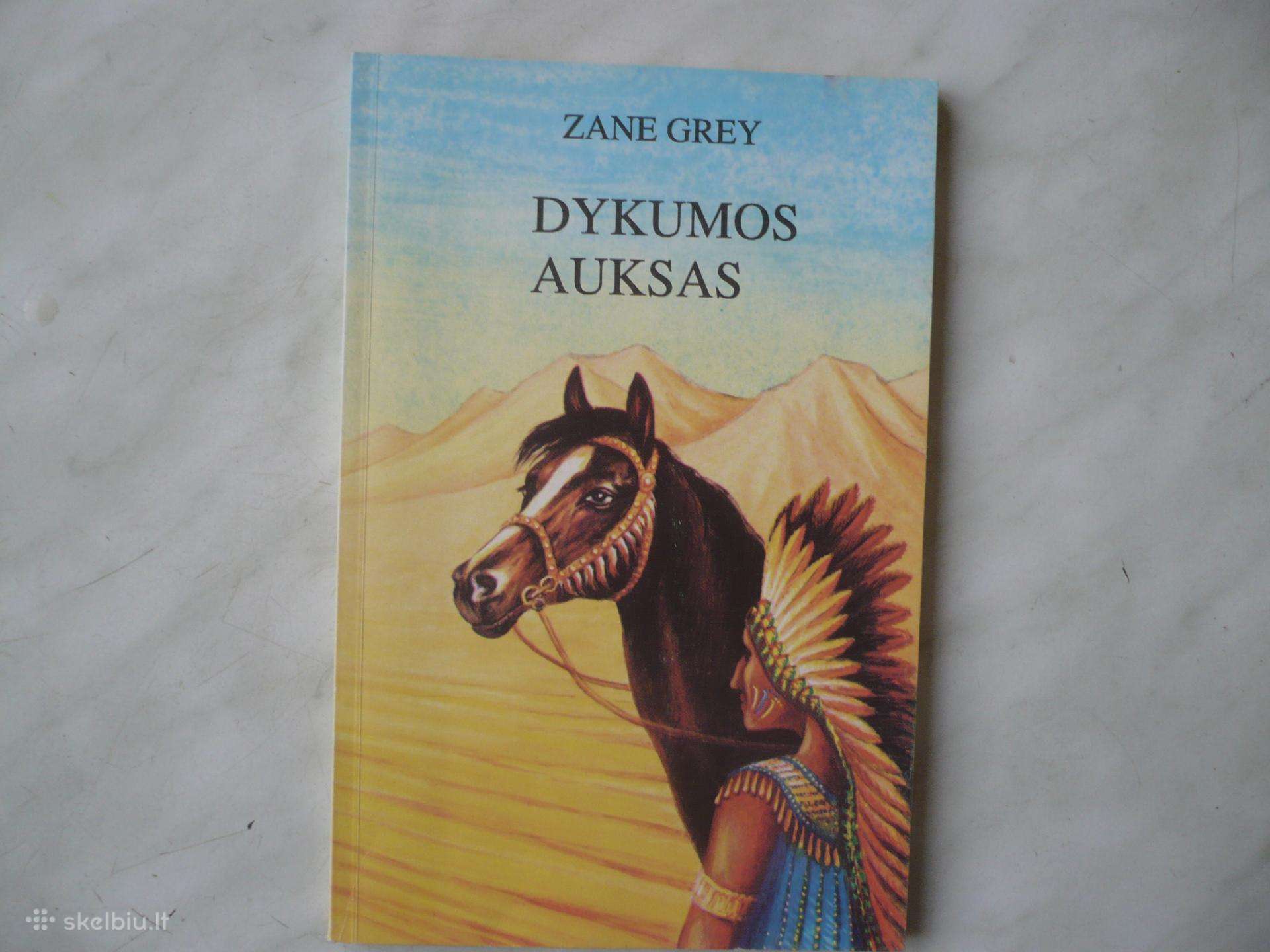 Zane Grey - Dykumos auksas
