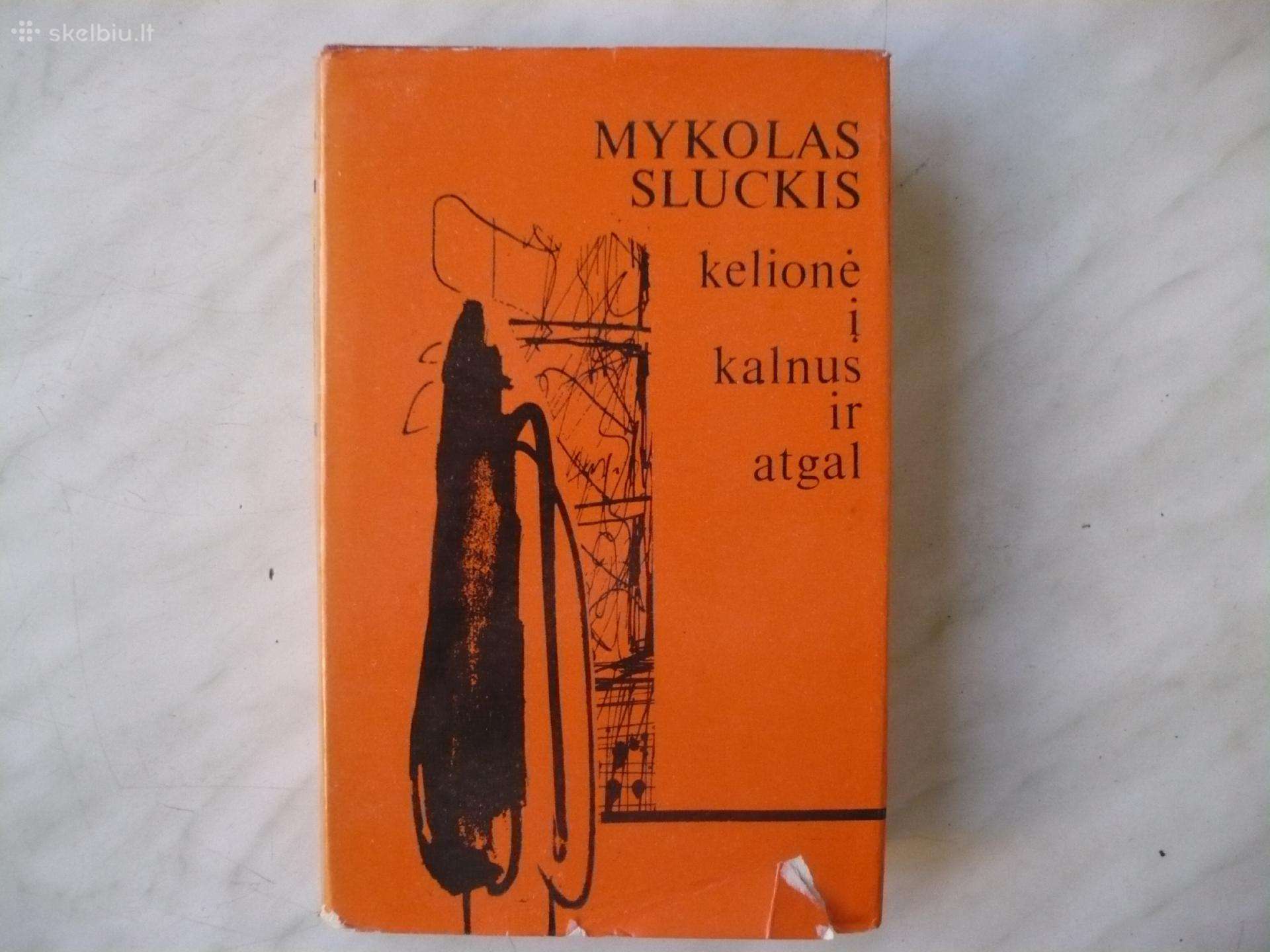 M. Sluckis - Kelionė į kalnus ir atgal
