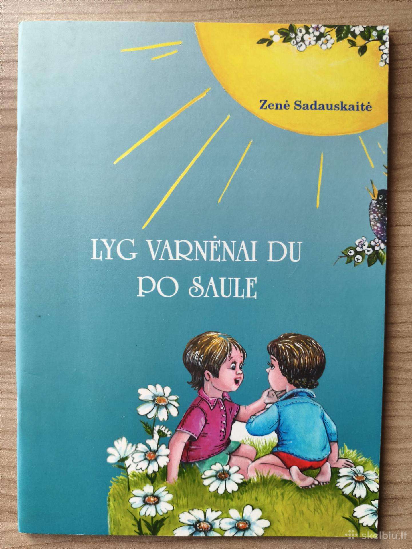 Zenė Sadauskaitė "Lyg varnėnai du po saule"
