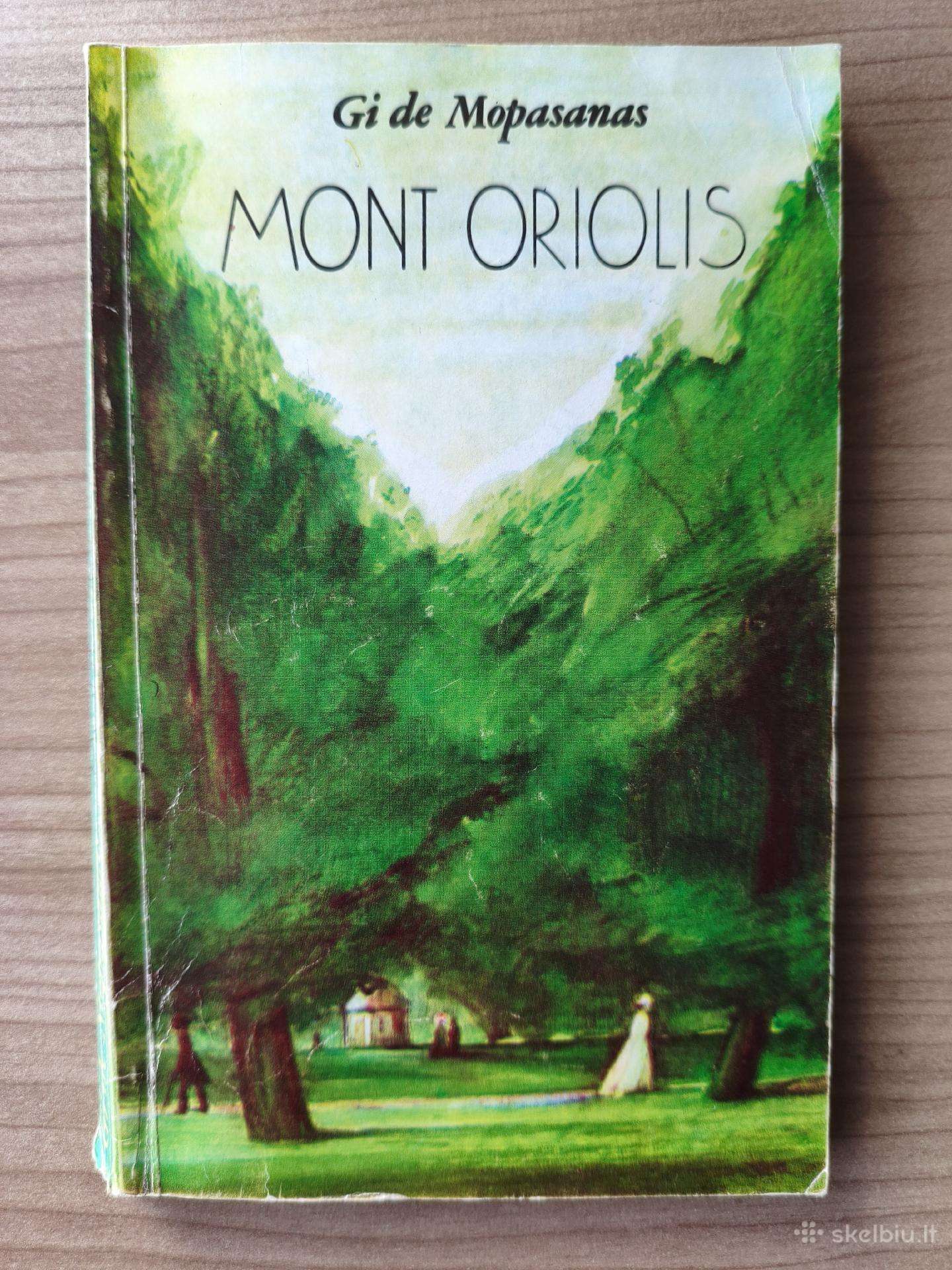 Gi De Mopasanas "Mont Oriolis"