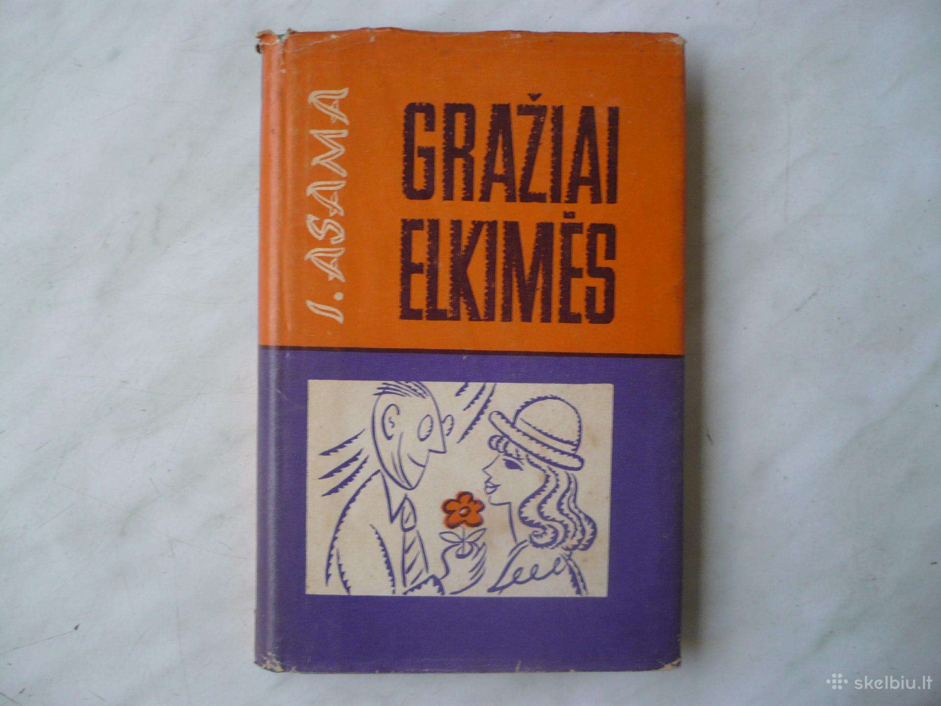I. Asama - Gražiai elkimės