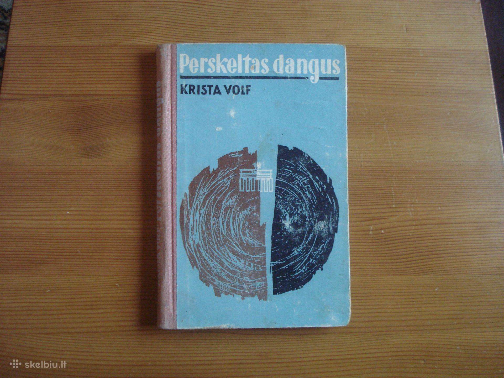 Krista Volf "Perskeltas dangus"