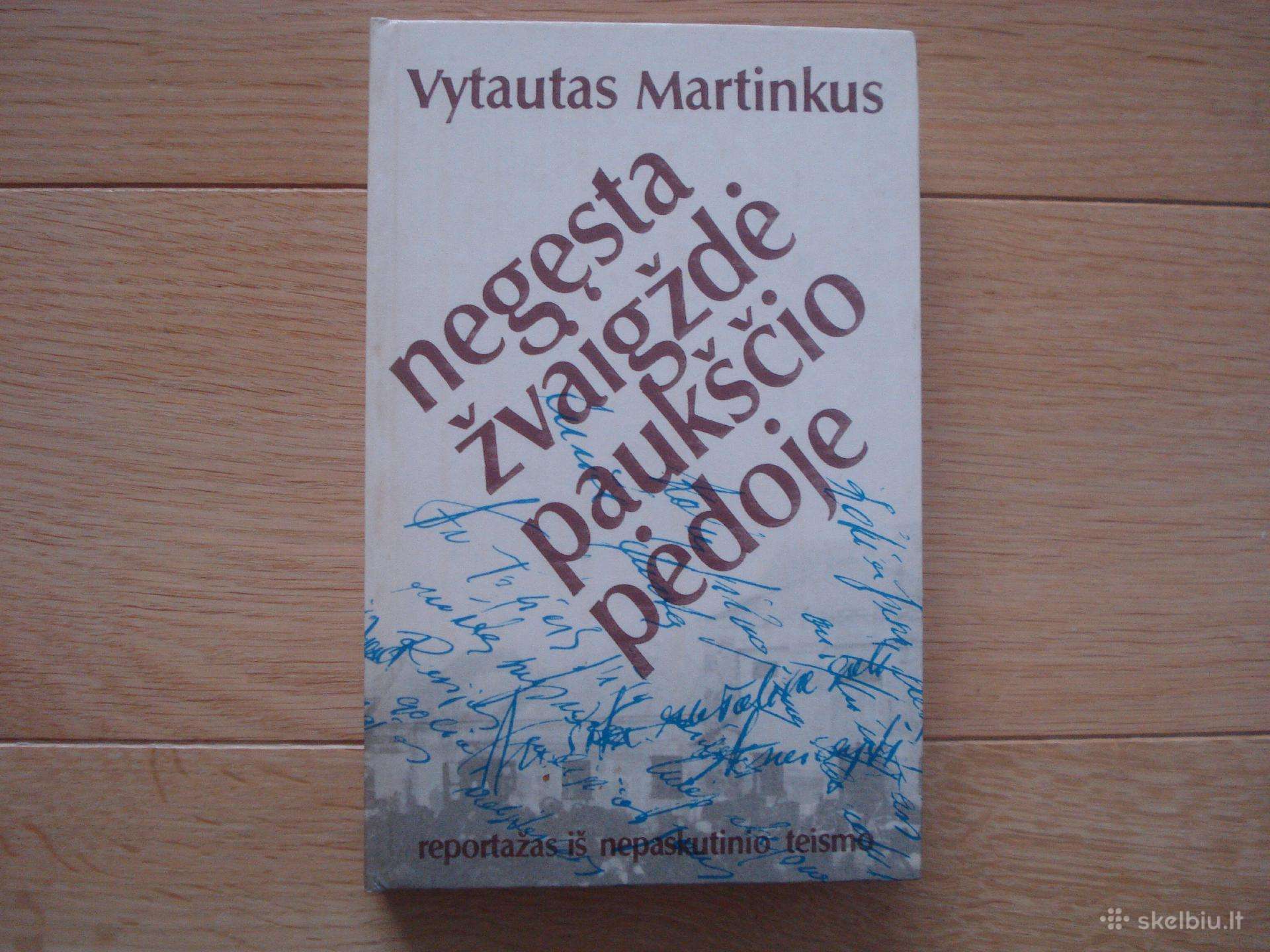 V. Martinkus "Negęsta žvaigždė paukščio pėdoje"
