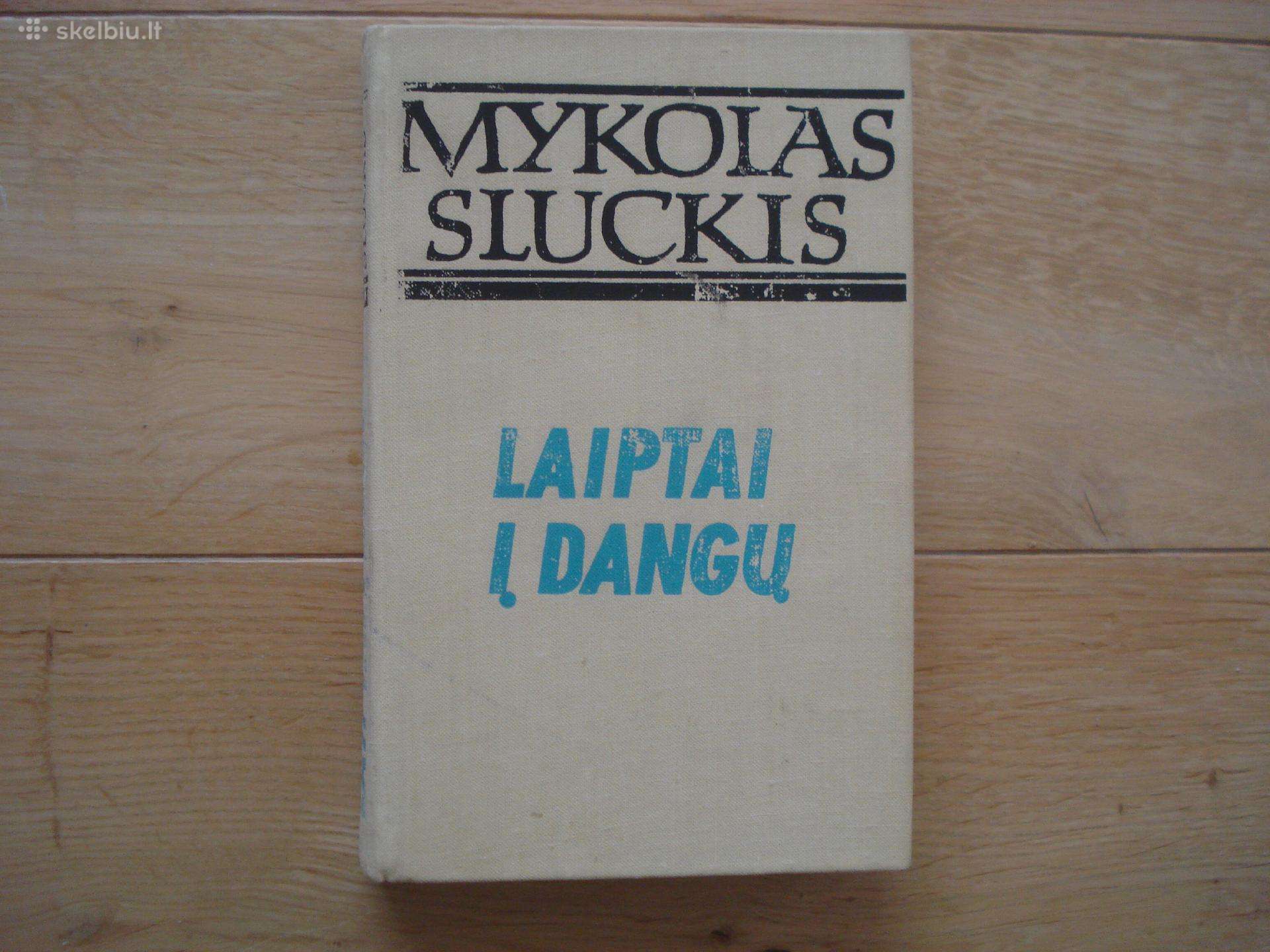 Mykolas Sluckis "Laiptai į dangų"