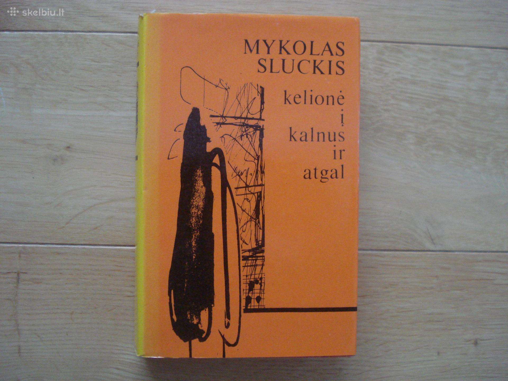 Mykolas Sluckis "Kelionė į kalnus ir atgal"