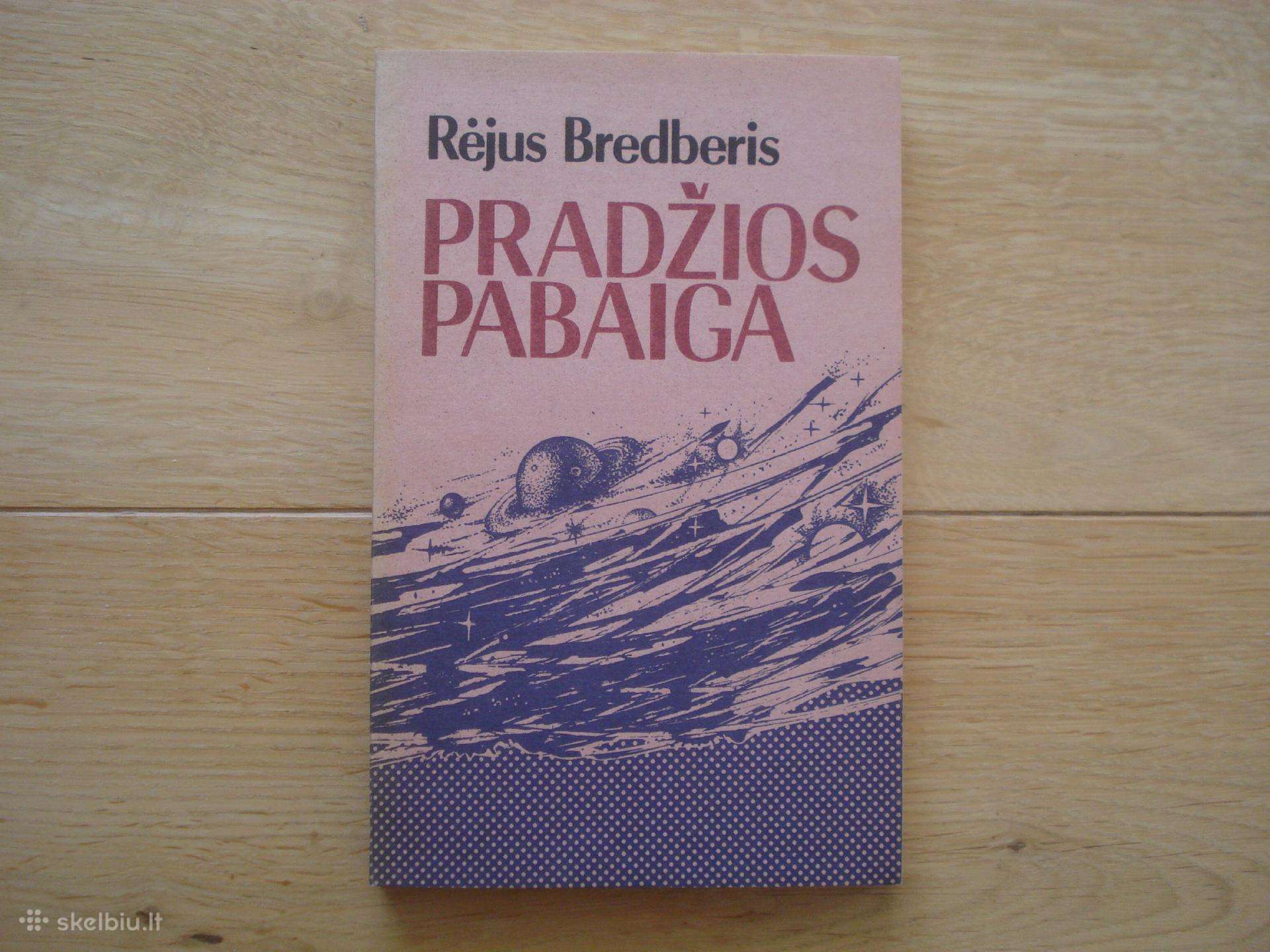 Rėjus Bredberis "Pradžios pabaiga"