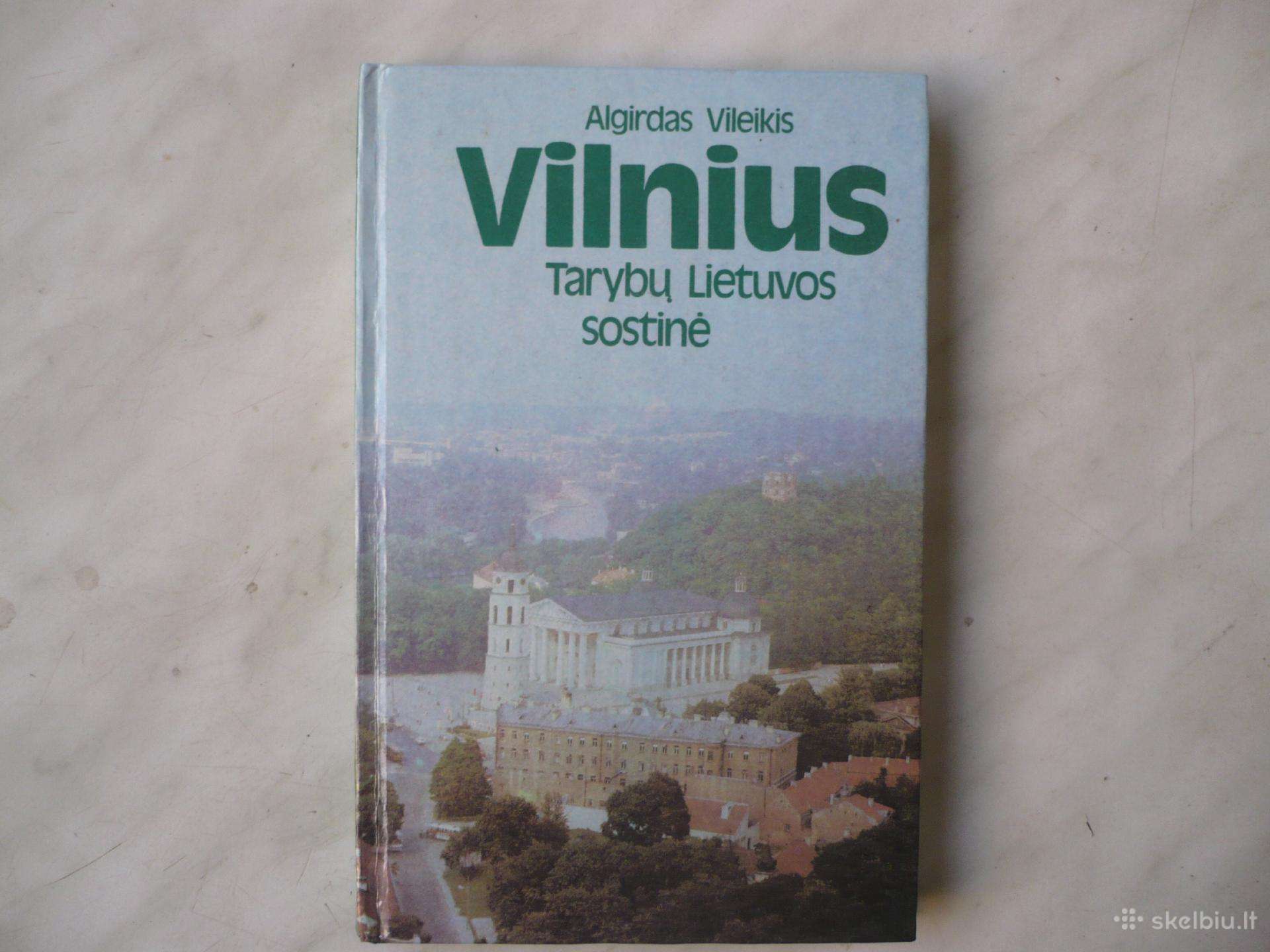 A. Vileikis - Vilnius Tarybų Lietuvos sostinė