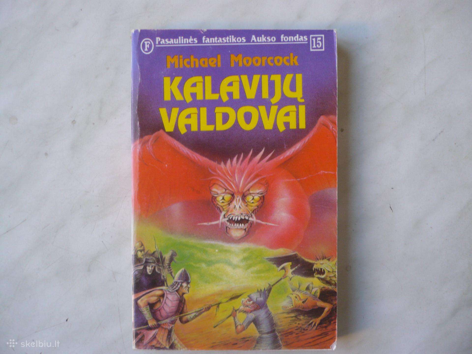 Michael Moorcock - Kalavijų valdovai