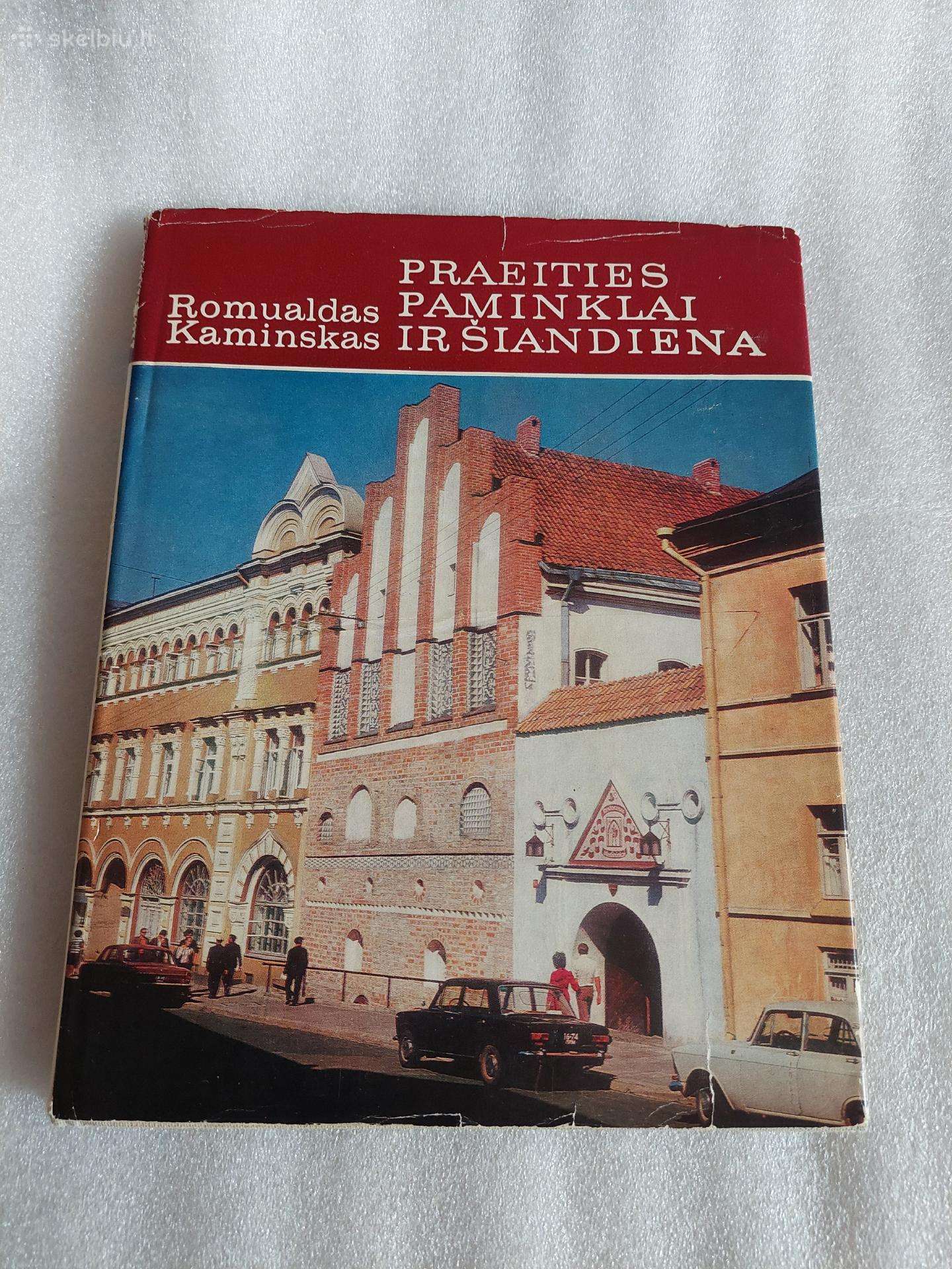 Praeities paminklai ir šiandiena