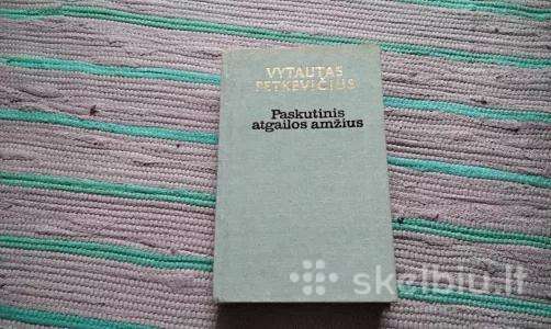 Paskutinis atgailos amžius Vytautas Petkevičius