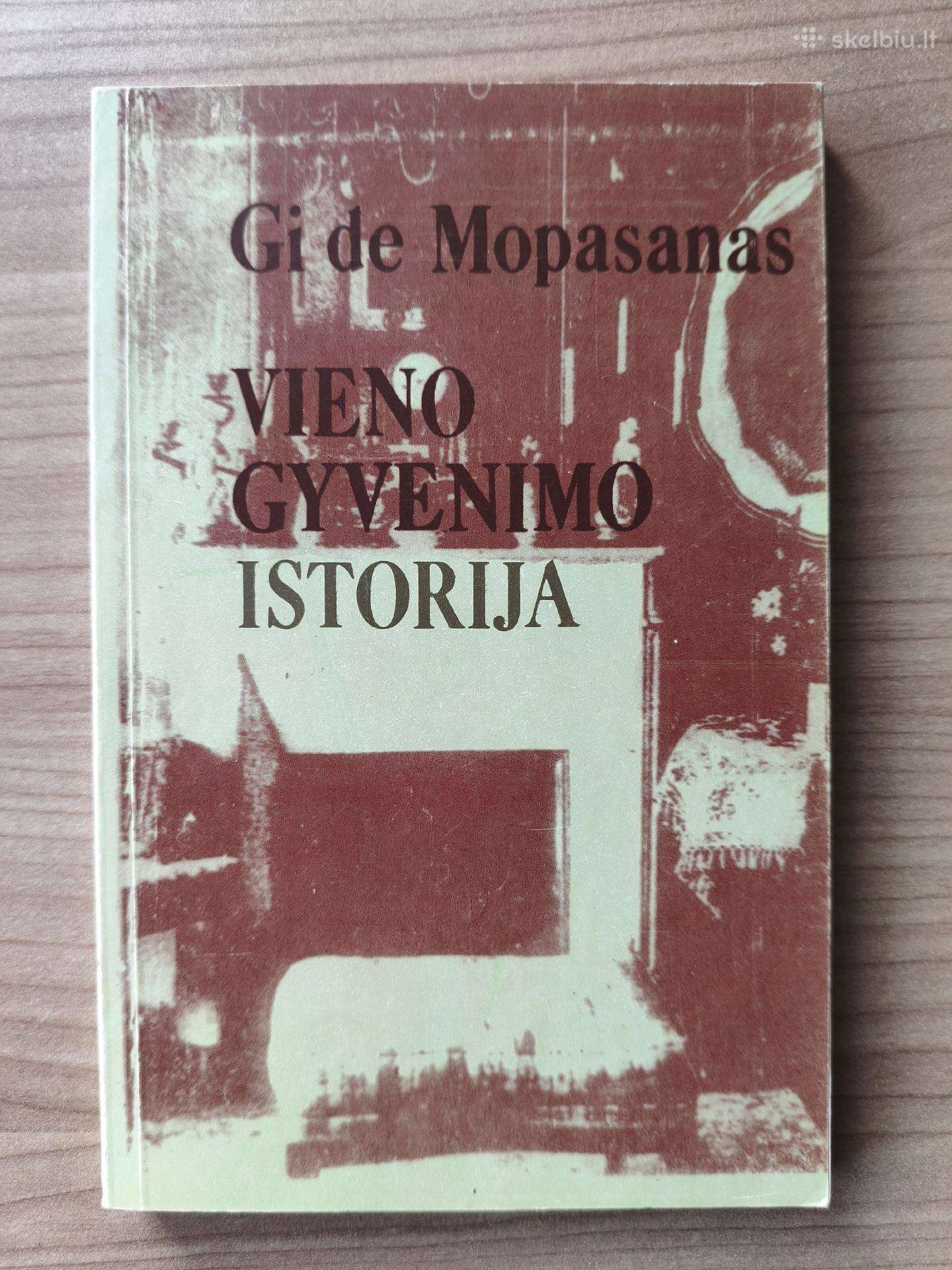 Gi De Mopasanas "Vieno gyvenimo istorija"