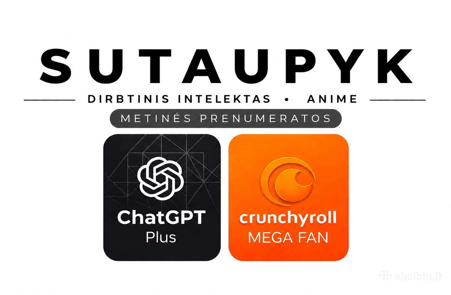 Chatgpt Plus ir Crunchyroll Mega Fan pigiau