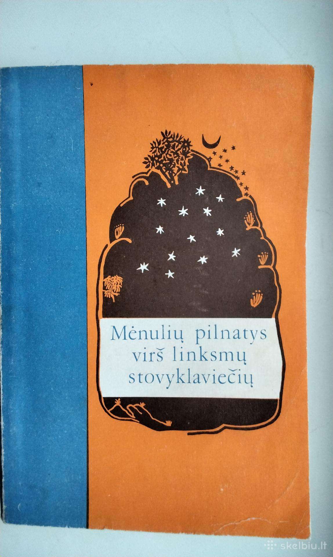 Mėnulių pilnatys virš linksmų stovyklaviečių. 1988