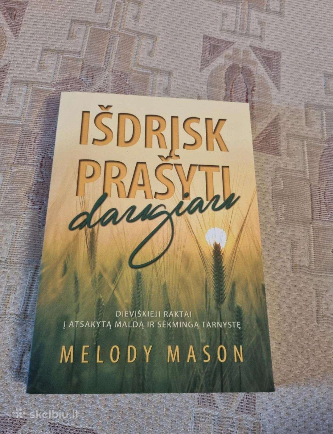 Išdrįsk prašyti daugiau