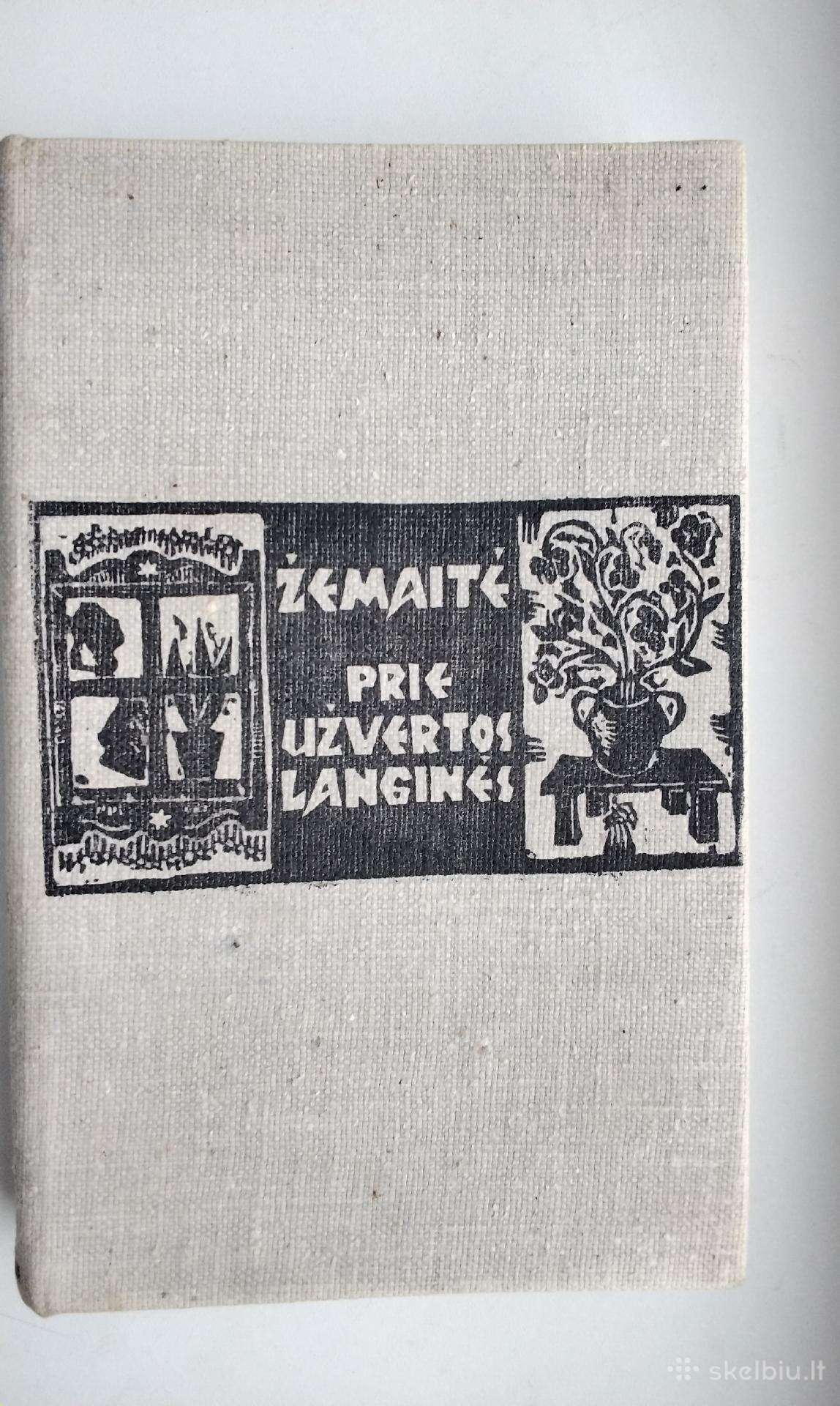 Žemaitė. Prie užvertos langinės. 1971 m. leid.