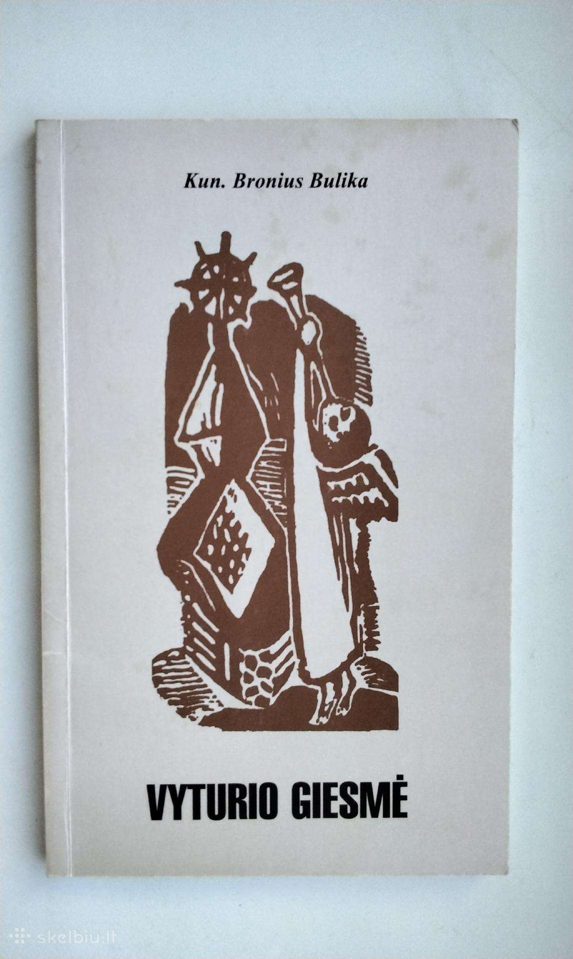 Kun. B. Bulika. Vyturio giesmė. 1998 m. leid.