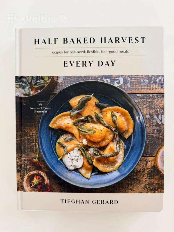 Kulinarinė knyga „Half Baked Harvest Every Day“