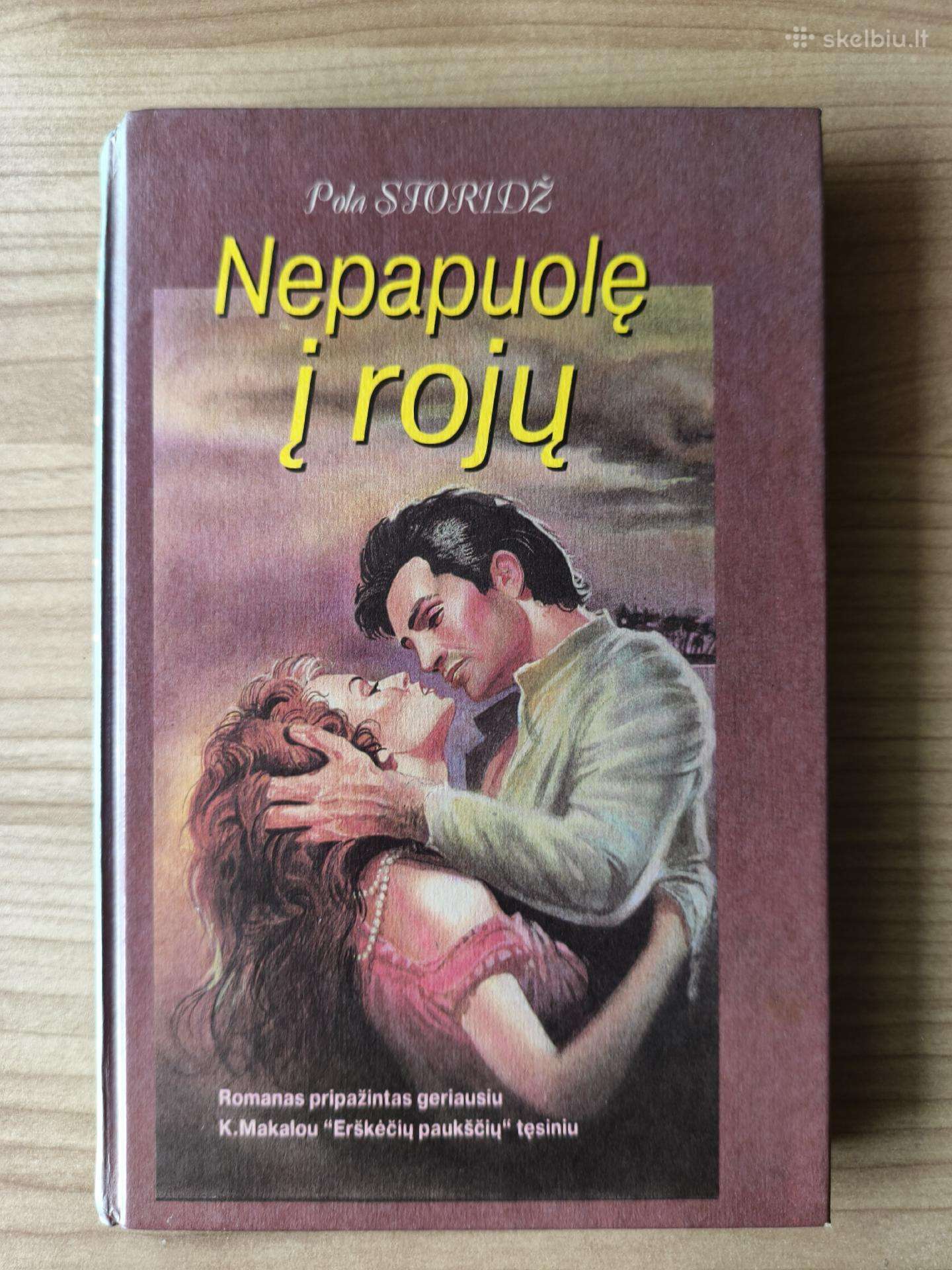 Pola Storidž "Nepapuolę į rojų"