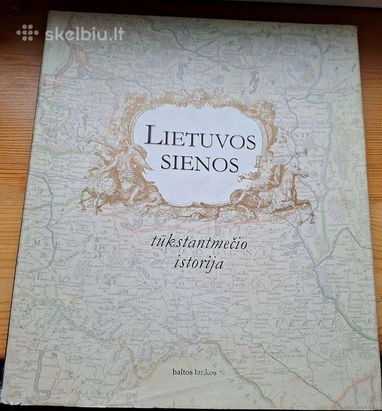 Knyga 2009 Lietuvos sienos: tūkstantmečio istorija