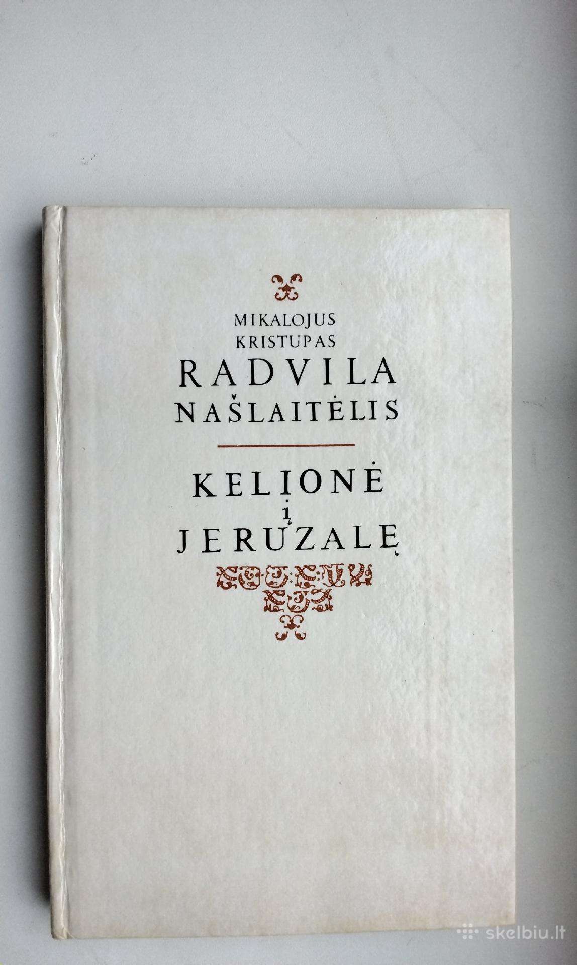 Radvila Našlaitėlis. Kelionė į Jeruzalę