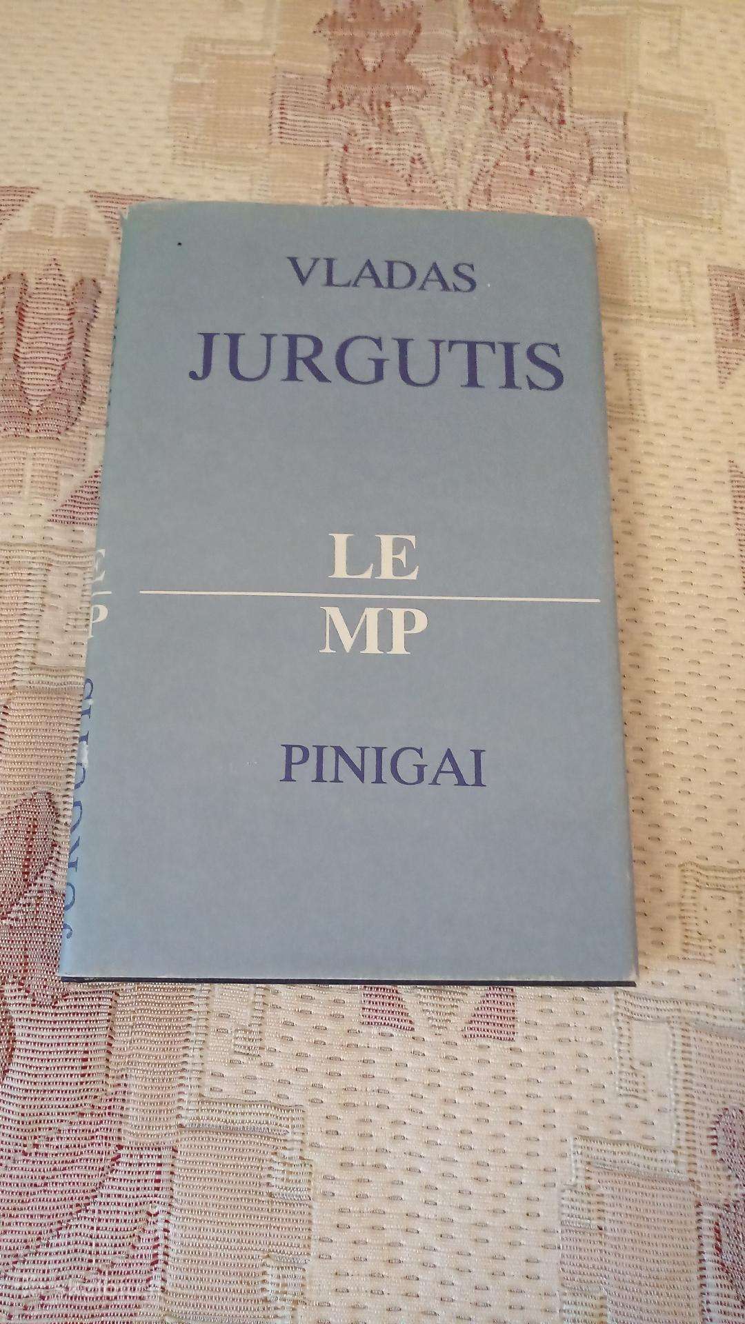 Pinigai , Vladas Jurgutis