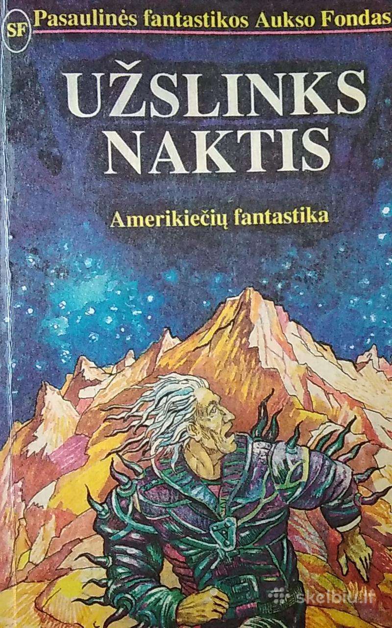 Užslinks naktis. Amerikiečių fantastika