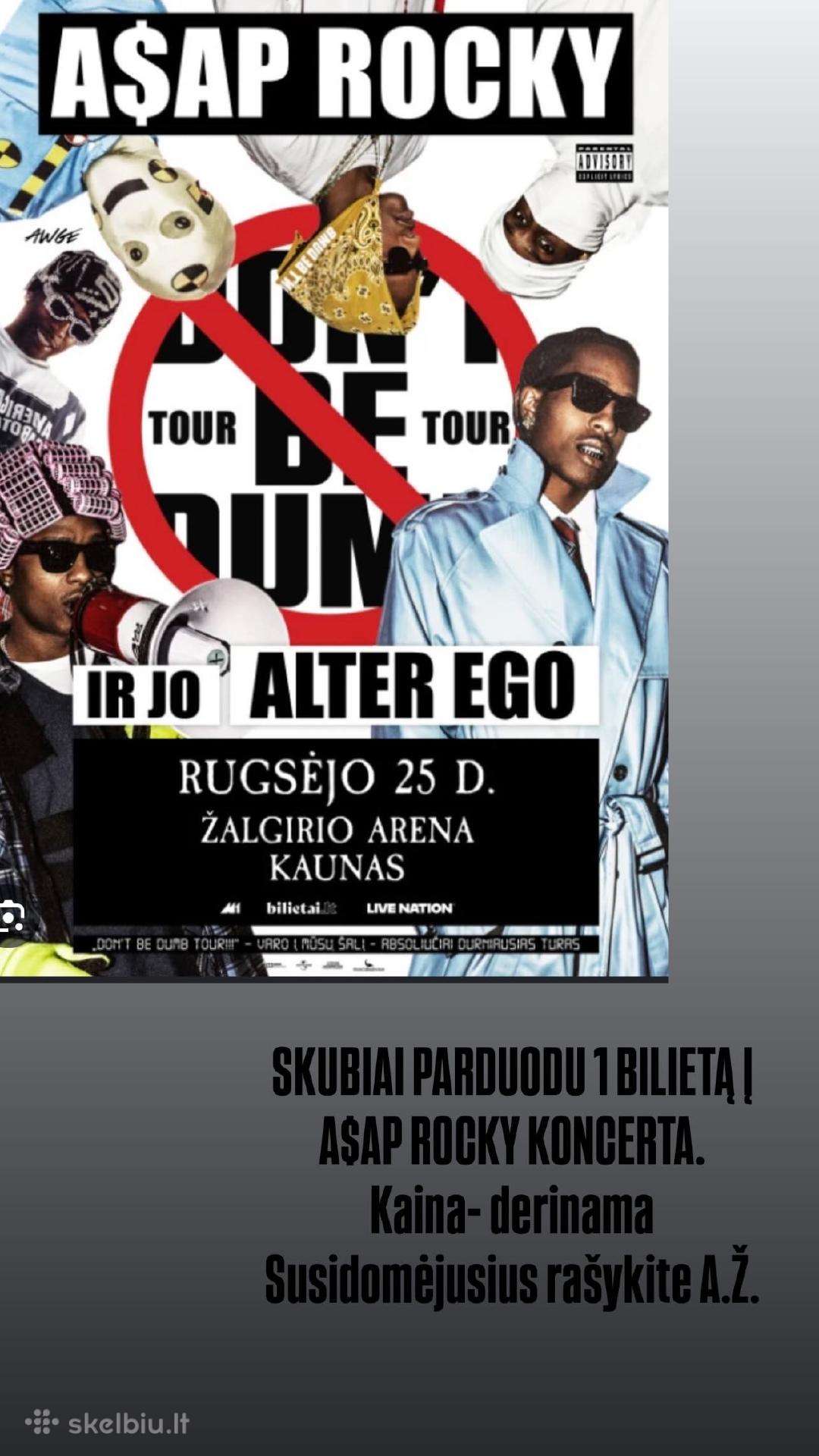 Skubiai Parduodu Bilietą Į A$ap Rocky Koncerta.