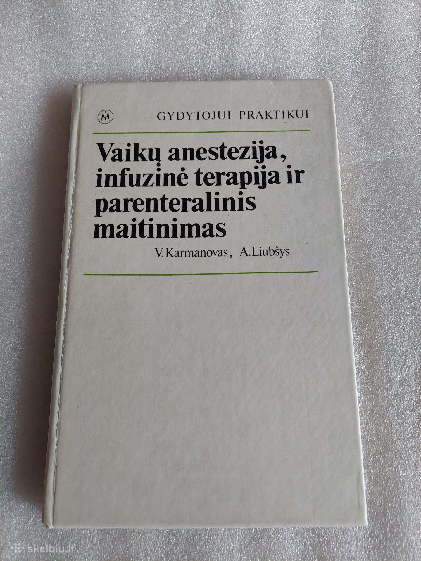 Vaikų anestezija, infuzinė terapija ir parenterali