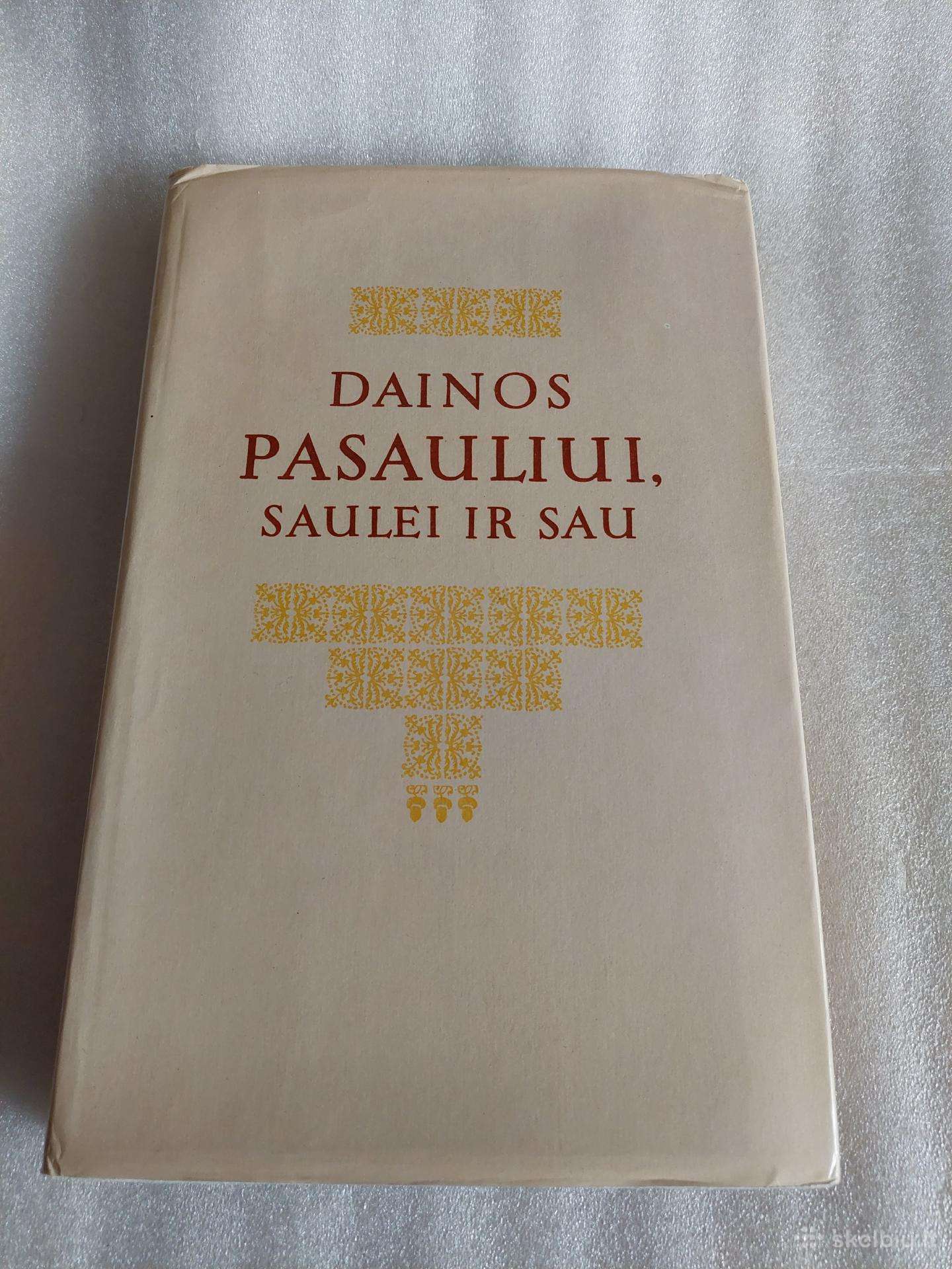Dainos pasauliui, saulei ir sau