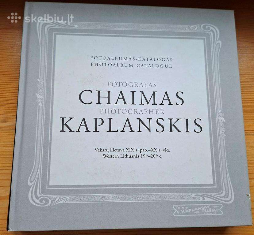 Knyga 2007m. Fotografas Chaimas Kaplanskis