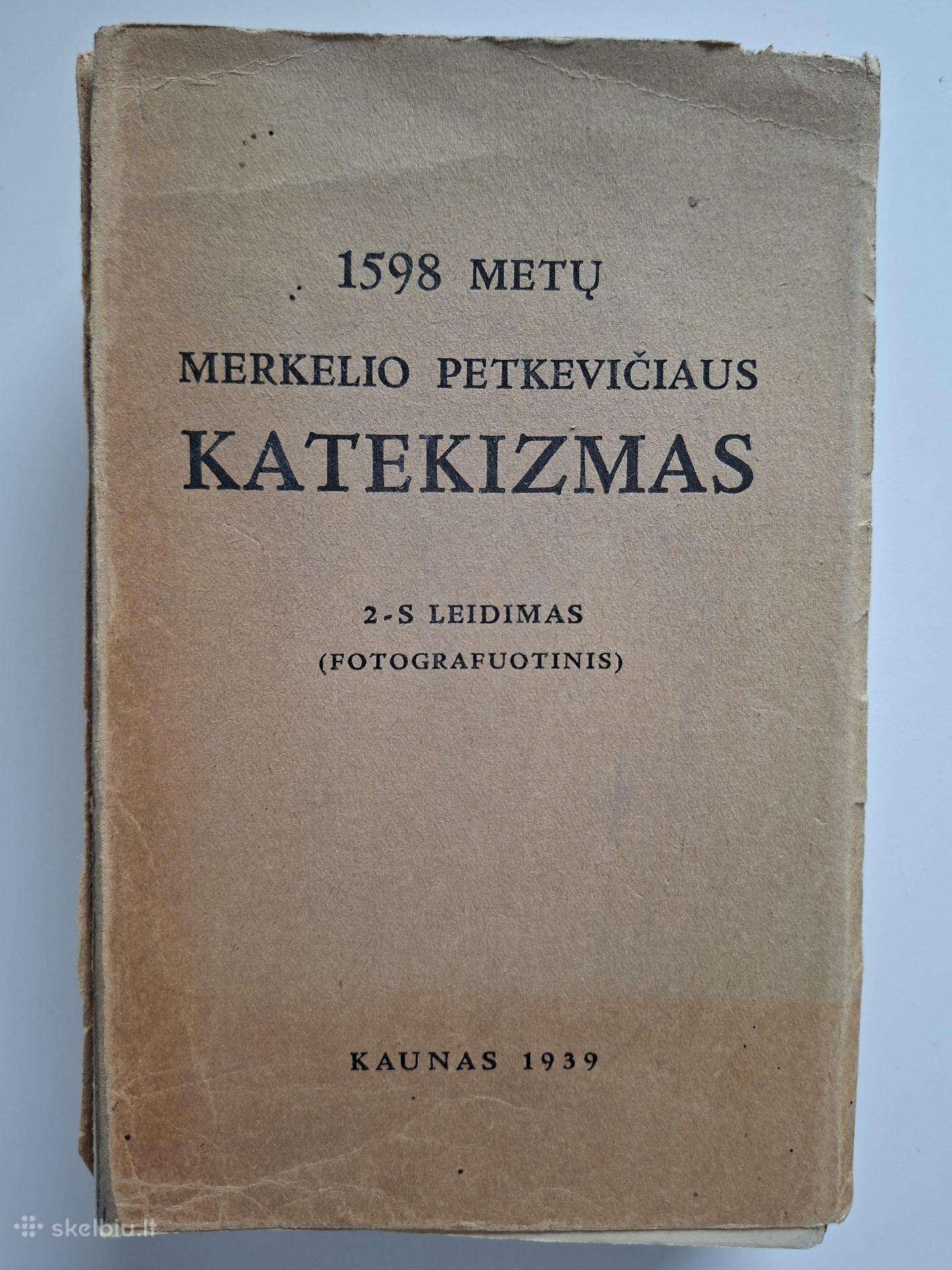 1598 metų Merkelio Petkevičiaus katekizmas (1939)