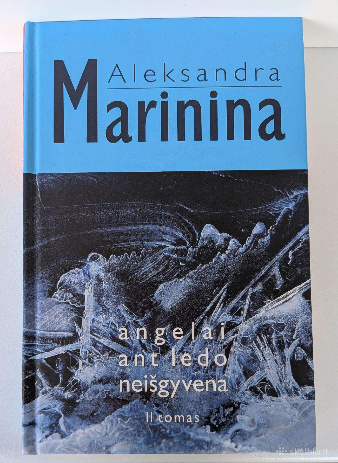 Angelai ant ledo neišgyvena (II tomas)