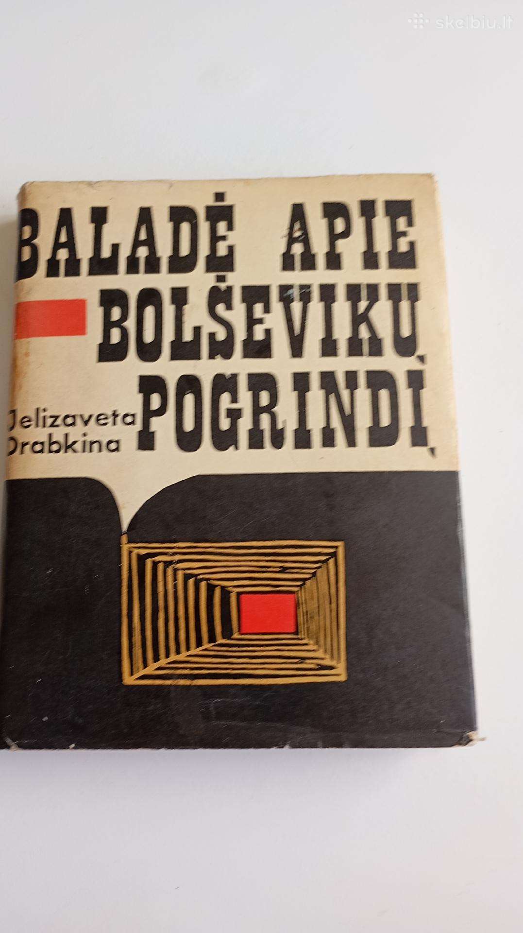 Knyga „Baladė apie bolševikų pogrindį“.