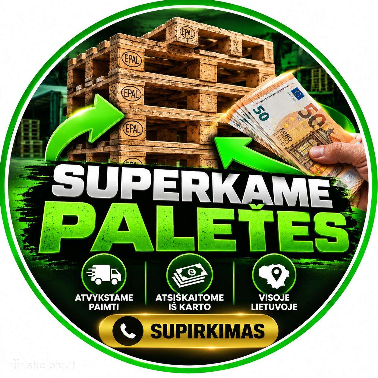 Euro palečių supirkimas Brangiai! Ir Pardavimas!