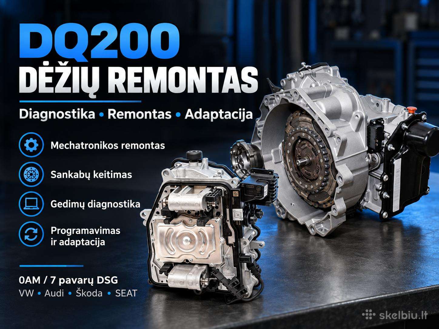 Dq200 / 0am Dsg dėžių remontas ir diagnostika