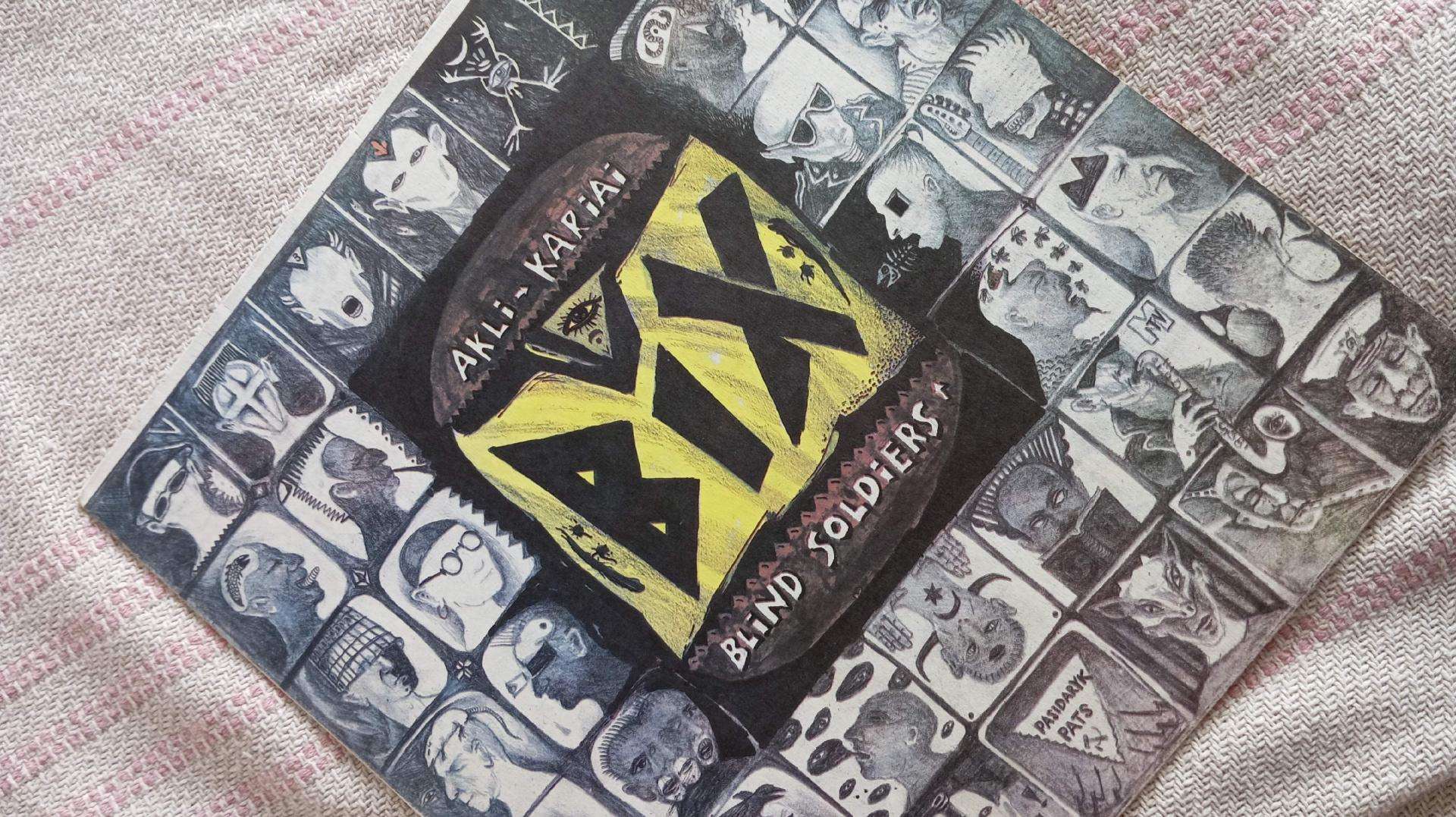 Bix – Akli Kariai / Blind Soldiers 1991 m. vinilas