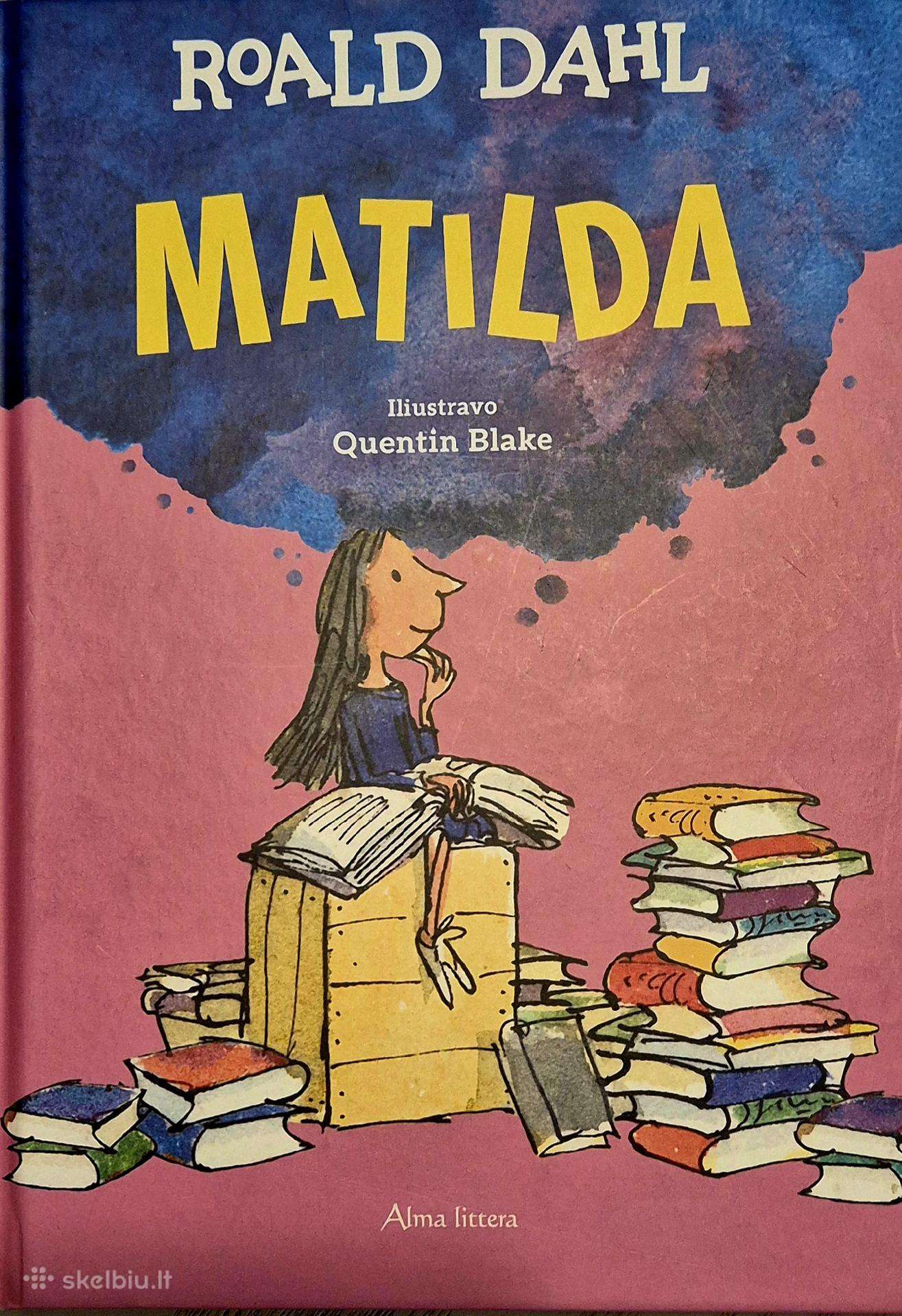 R. Dahl "Matilda" knyga vaikams nuo 7m