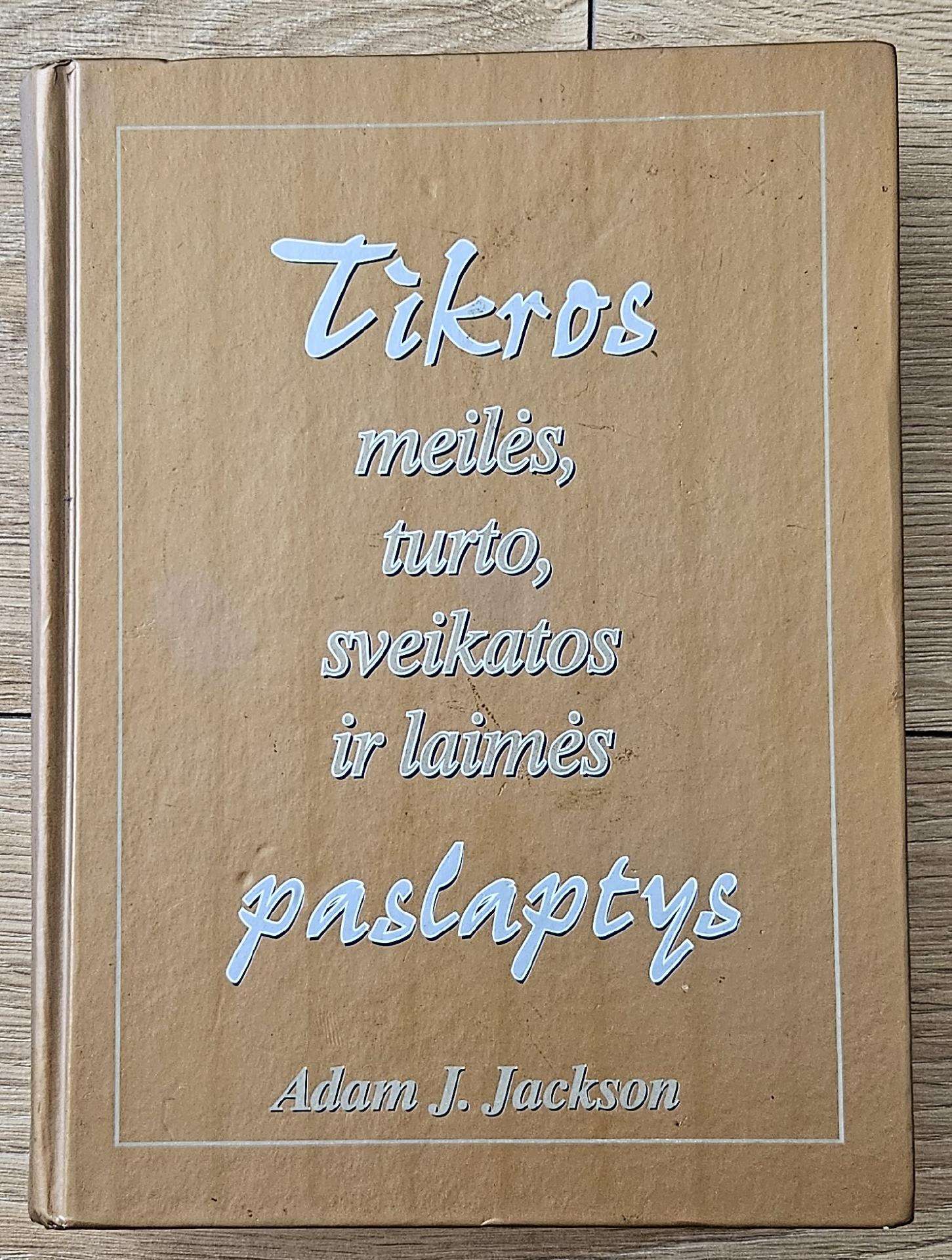 Knyga''tikros meilės, turto, sveikatos ir laimės''